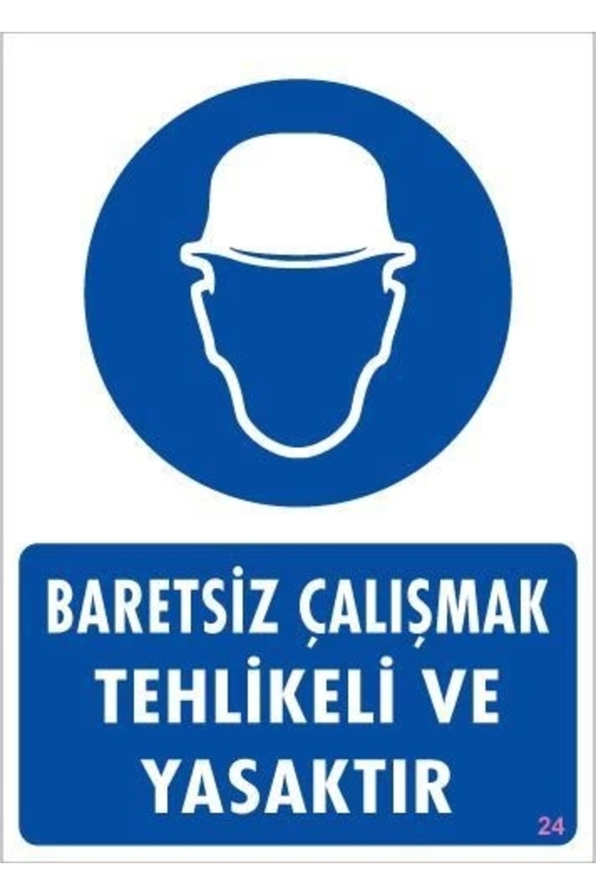 minaydan Baret Giy Uyarı Levhası 25x35 KOD:24