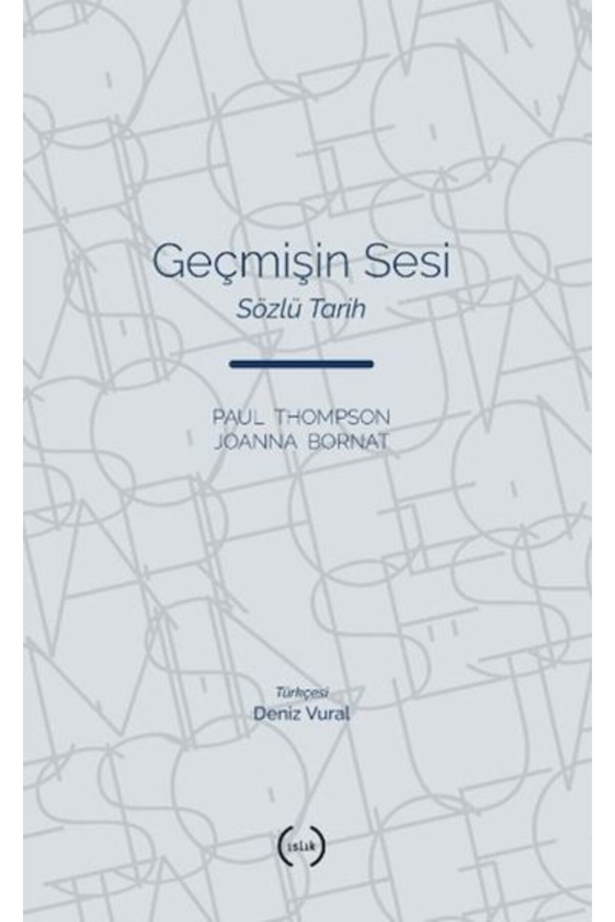 Islık Yayınları Geçmişin Sesi