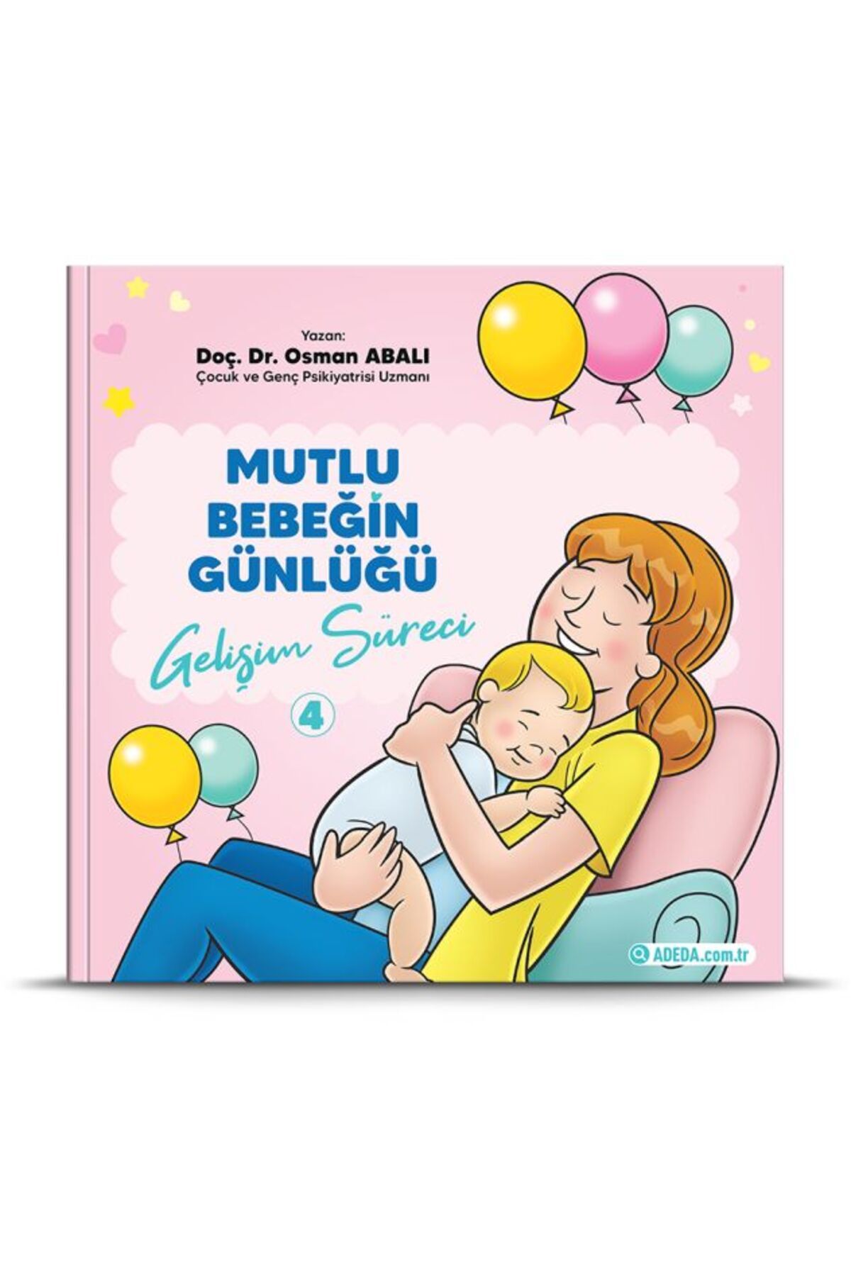 Abm Yayınevi Mutlu Bebeğin Günlüğü "Gelişim Süreci"-4