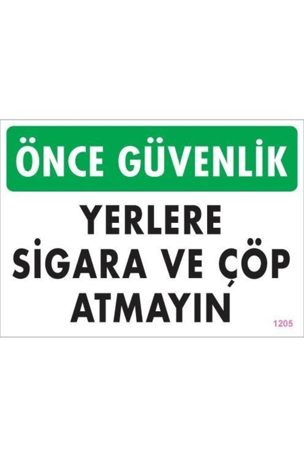 minaydan Sigara ve Çöp Atmayın Uyarı Levhası 25x35 KOD:1205