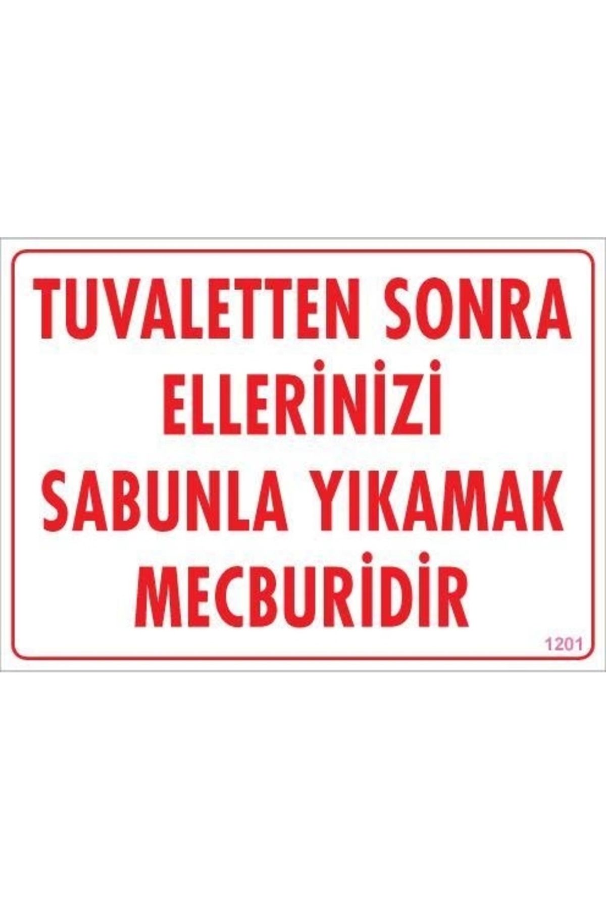 minaydan Ellerinizi Yıkayınız Uyarı Levhası 25x35 KOD:1201