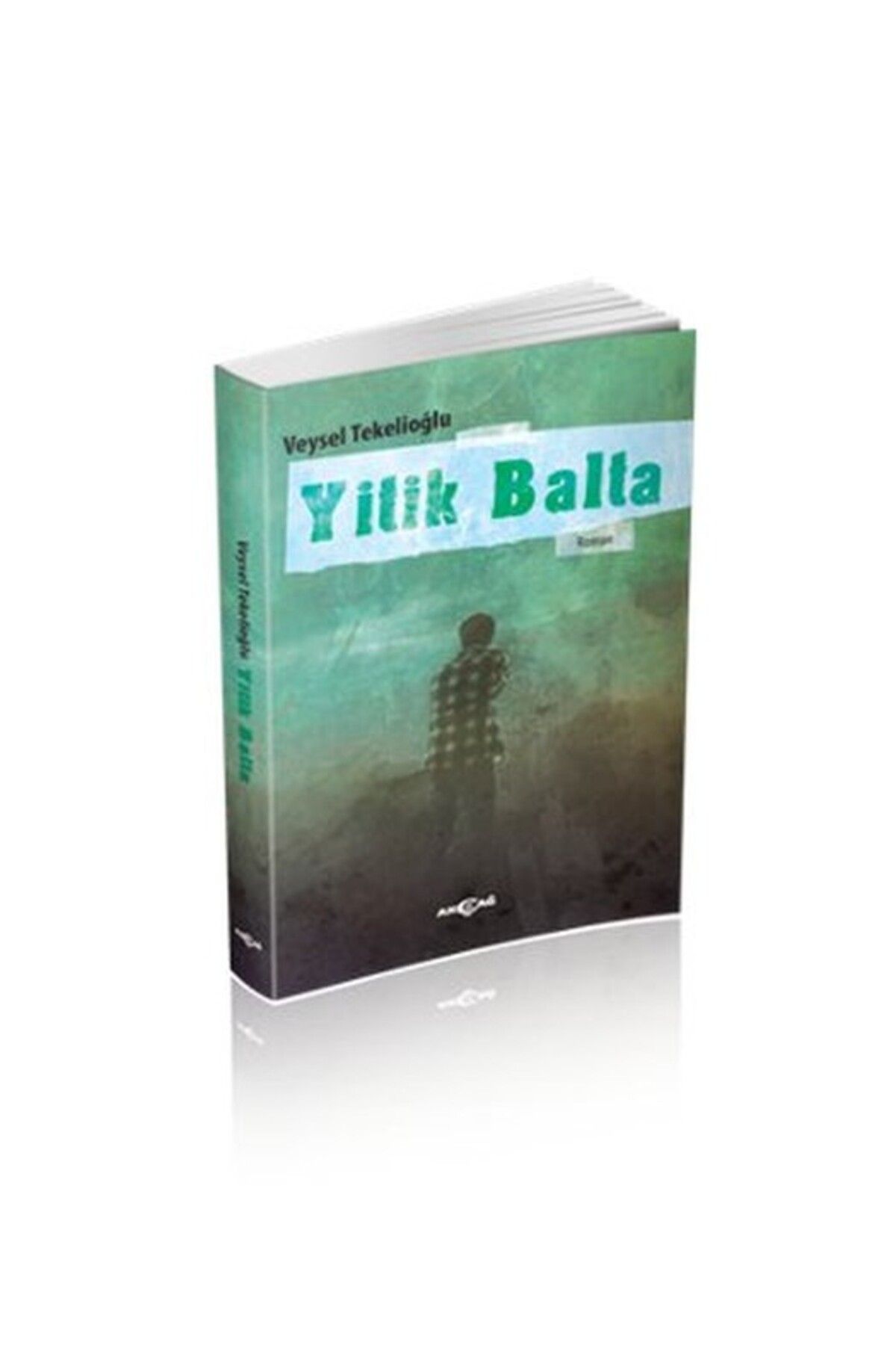 Akçağ Yayınları Yitik Balta