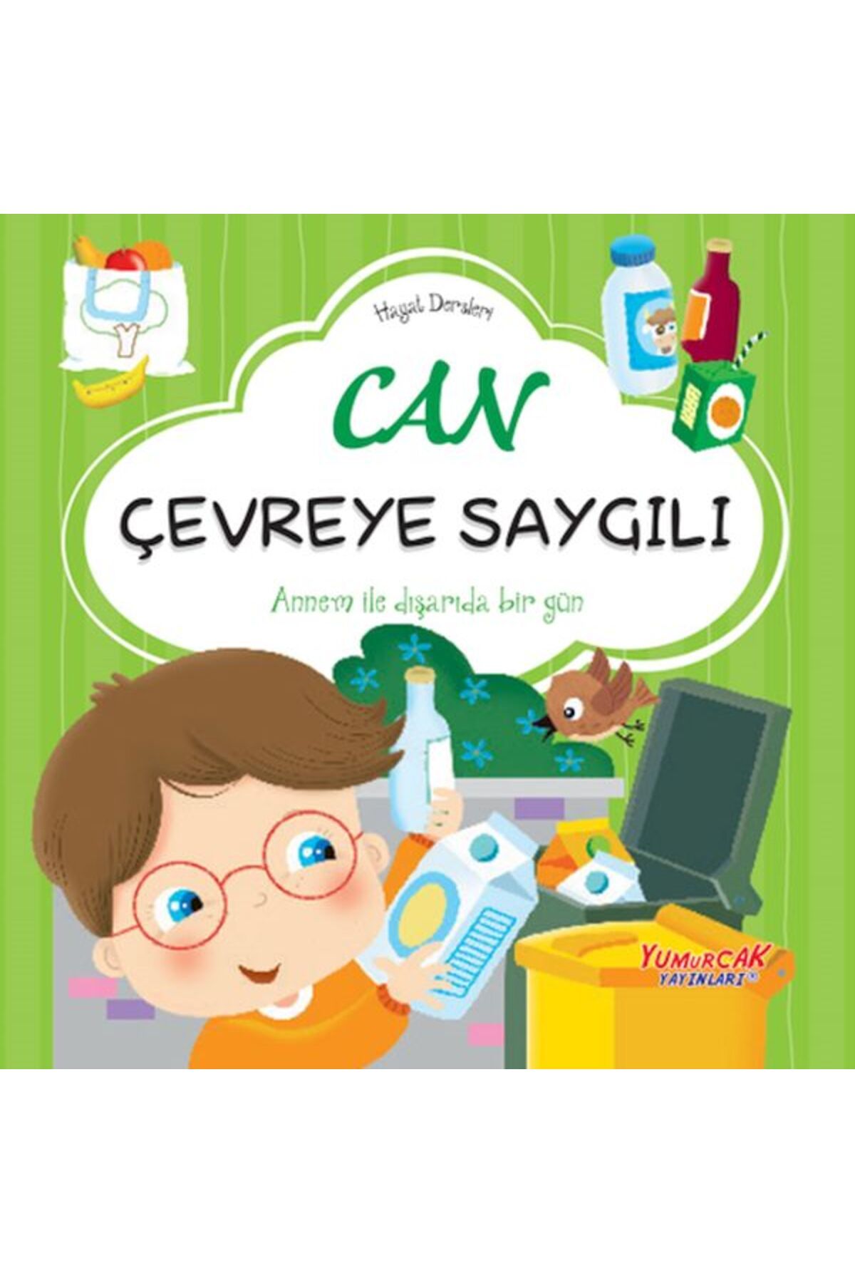 Yumurcak Yayınları Can Çevreye Saygılı– Hayat Dersleri Dizisi