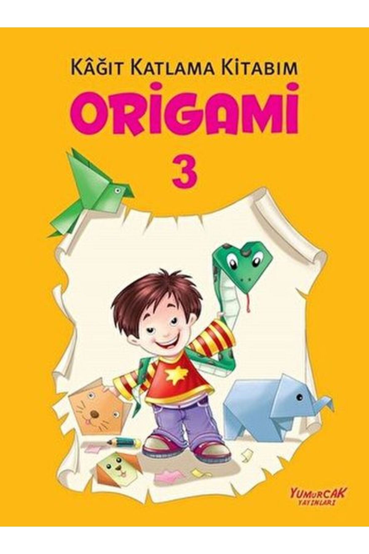 Yumurcak Yayınları Origami 3 - Kağıt Katlama Kitabım