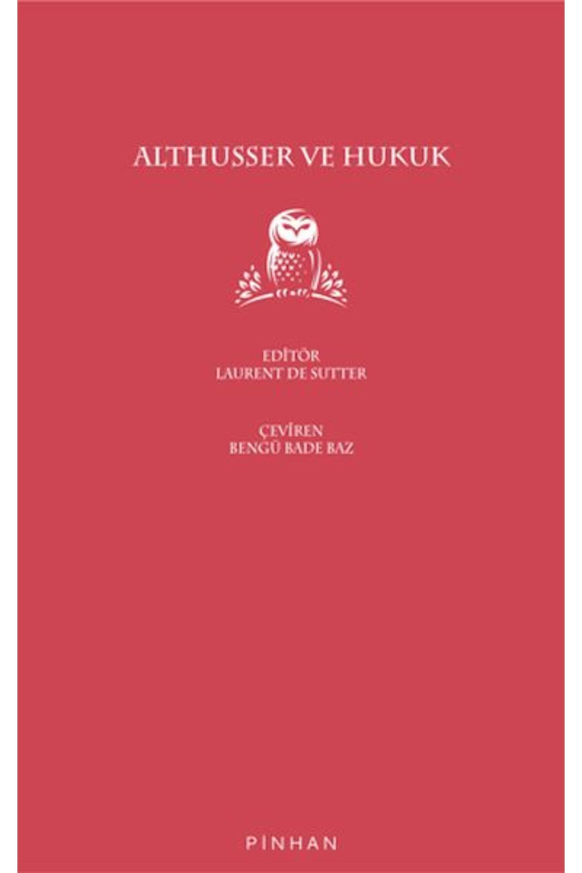Pinhan Yayıncılık Althusser ve Hukuk