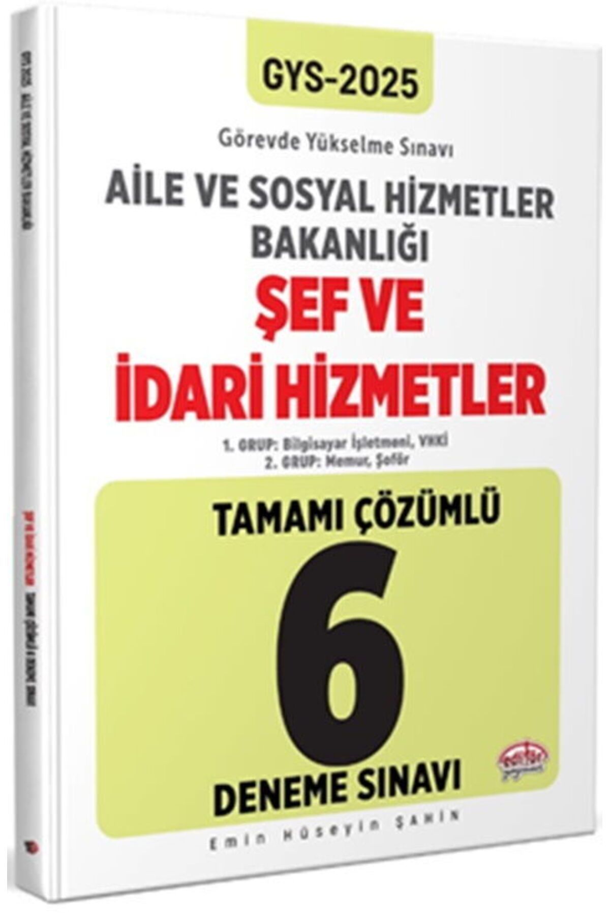 Data Yayınları Editör Yayınları 2025 GYS Aile ve Sosyal Hizmetler Bakanlığı Şef ve İdari Hizmetler 6 Deneme