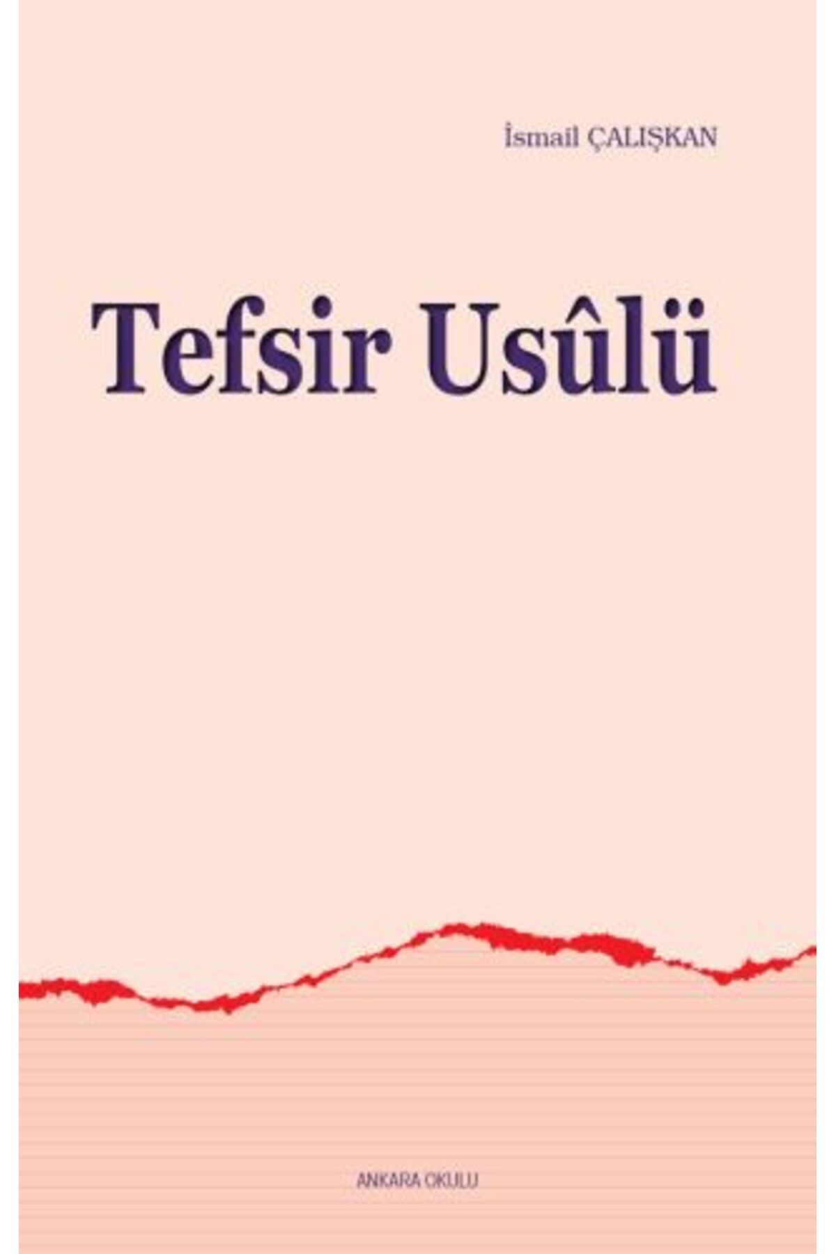 Ankara Okulu Yayınları Tefsir Usulü