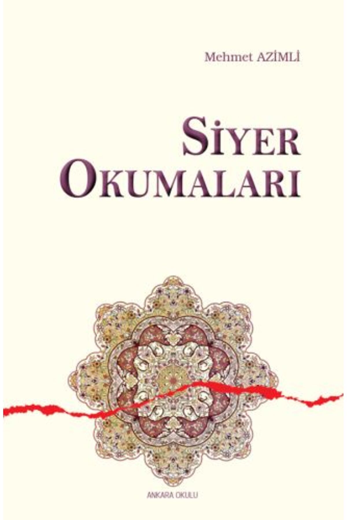 Ankara Okulu Yayınları Siyer Okumaları