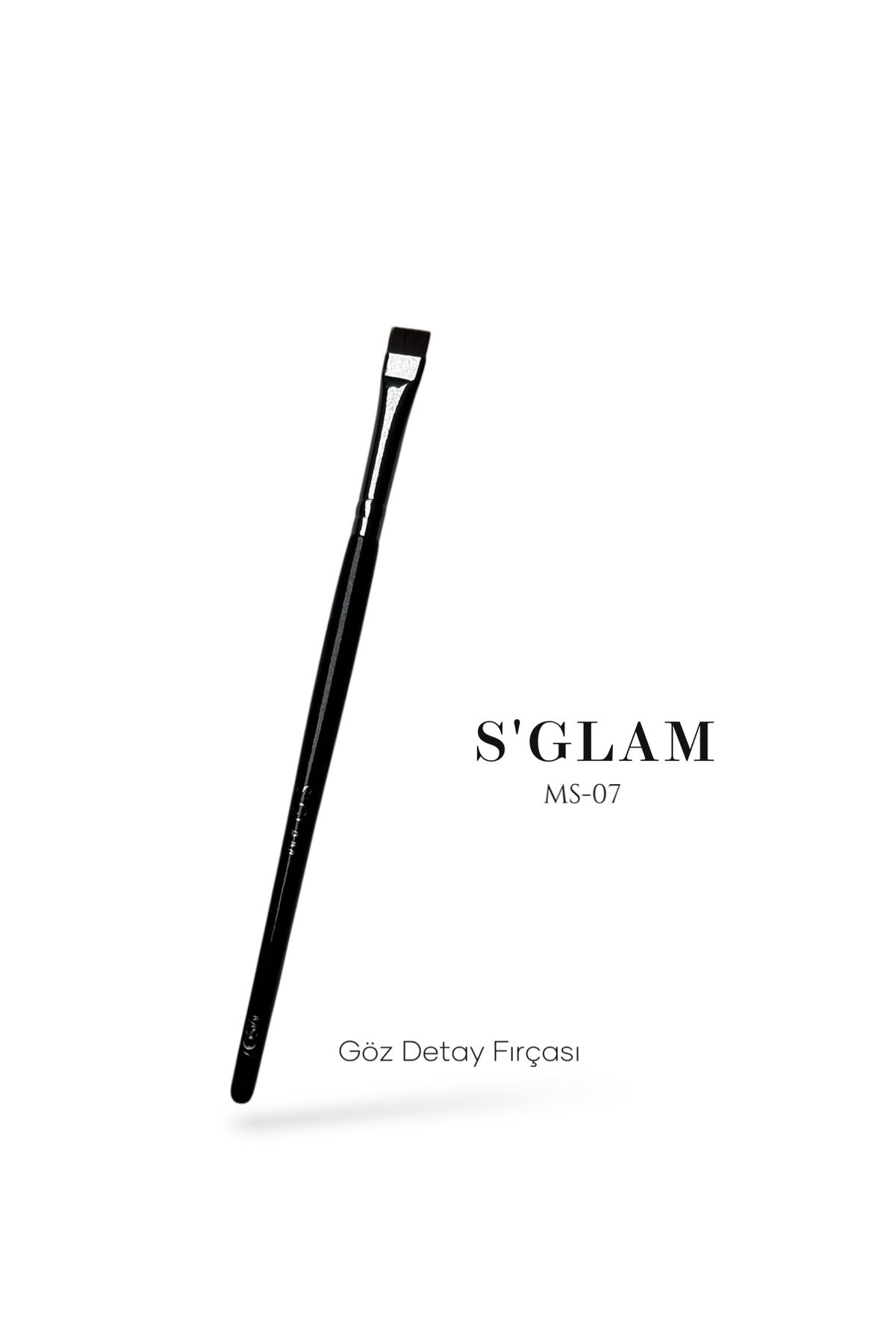 S'GLAM GÖZ İNCE DETAY FIRÇASI