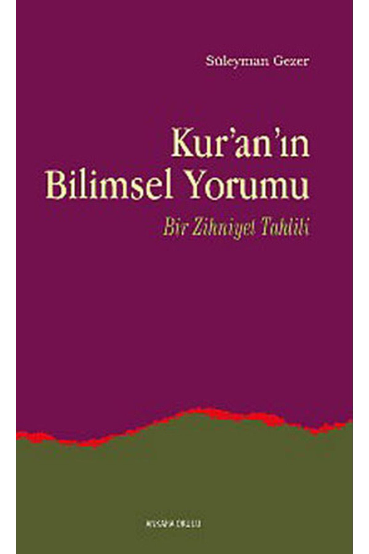 Ankara Okulu Yayınları Kur'an'ın Bilimsel Yorumu