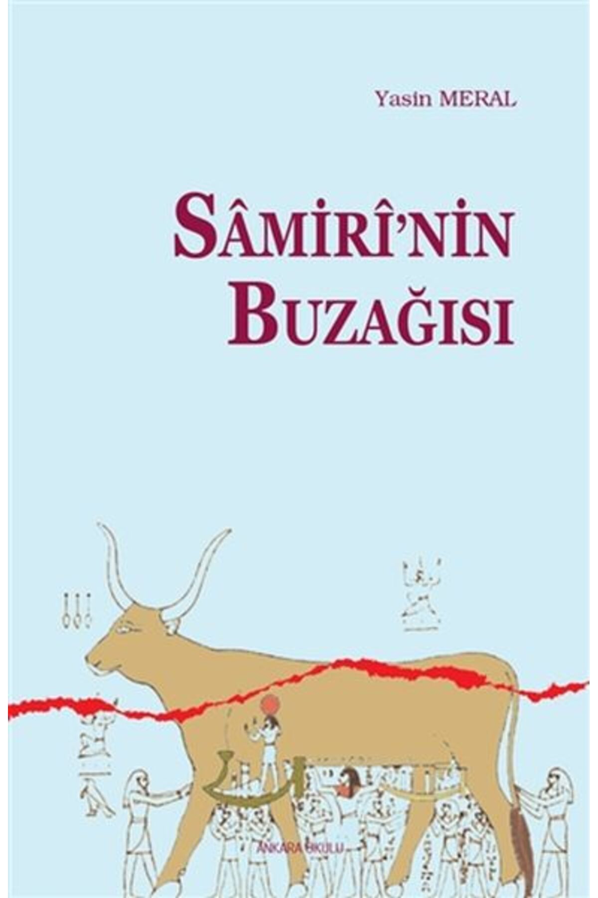 Ankara Okulu Yayınları Samirinin Buzağısı