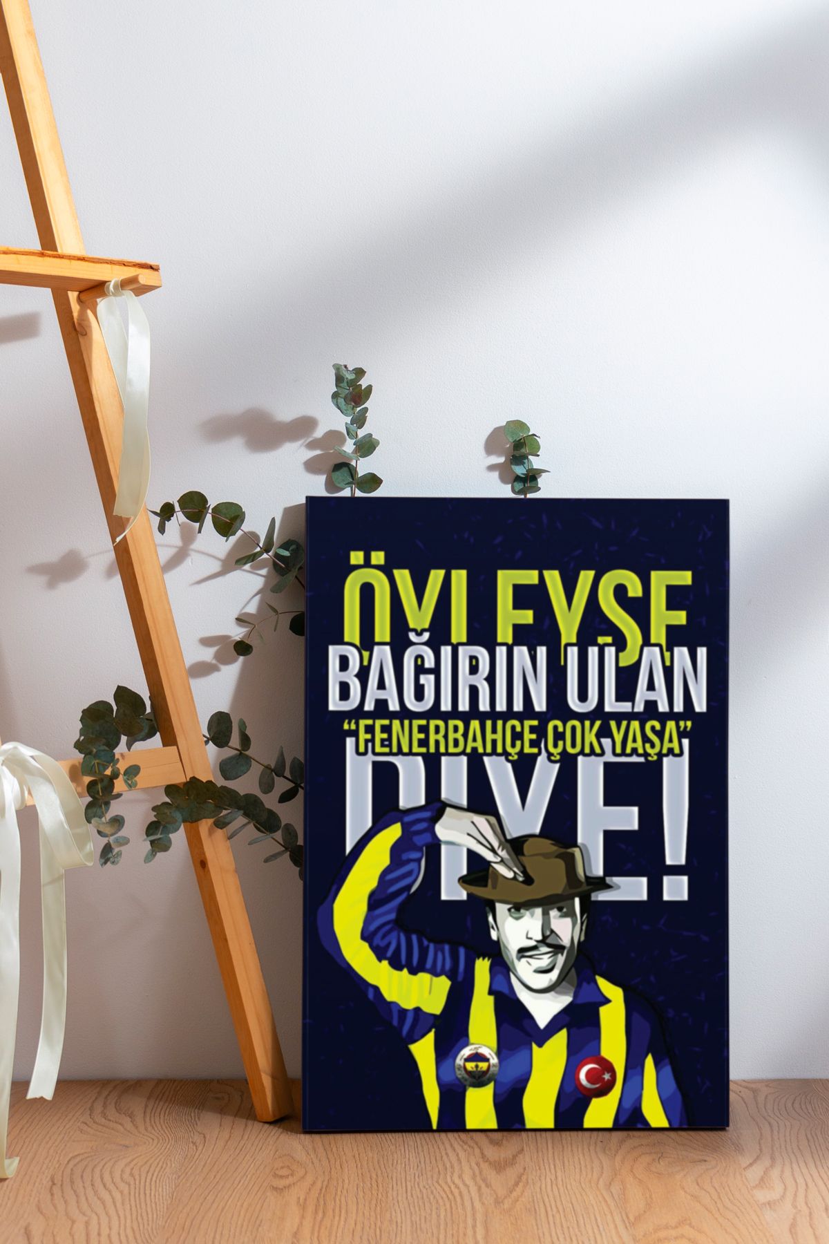 SELMIRA Öyleyse Bağırın Ulan Fenerbahçe Diye Kanvas Tablo