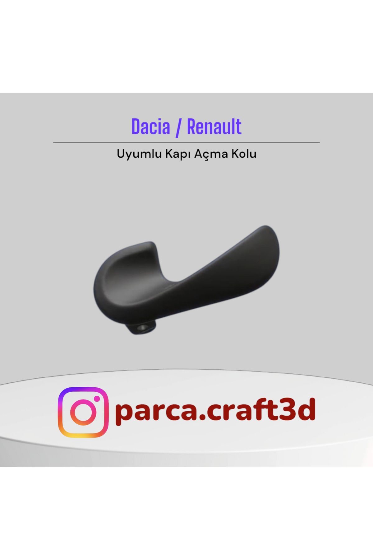 ParçaCraft 3D Dacia / Renault Uyumlu Kapı Açma Kolu