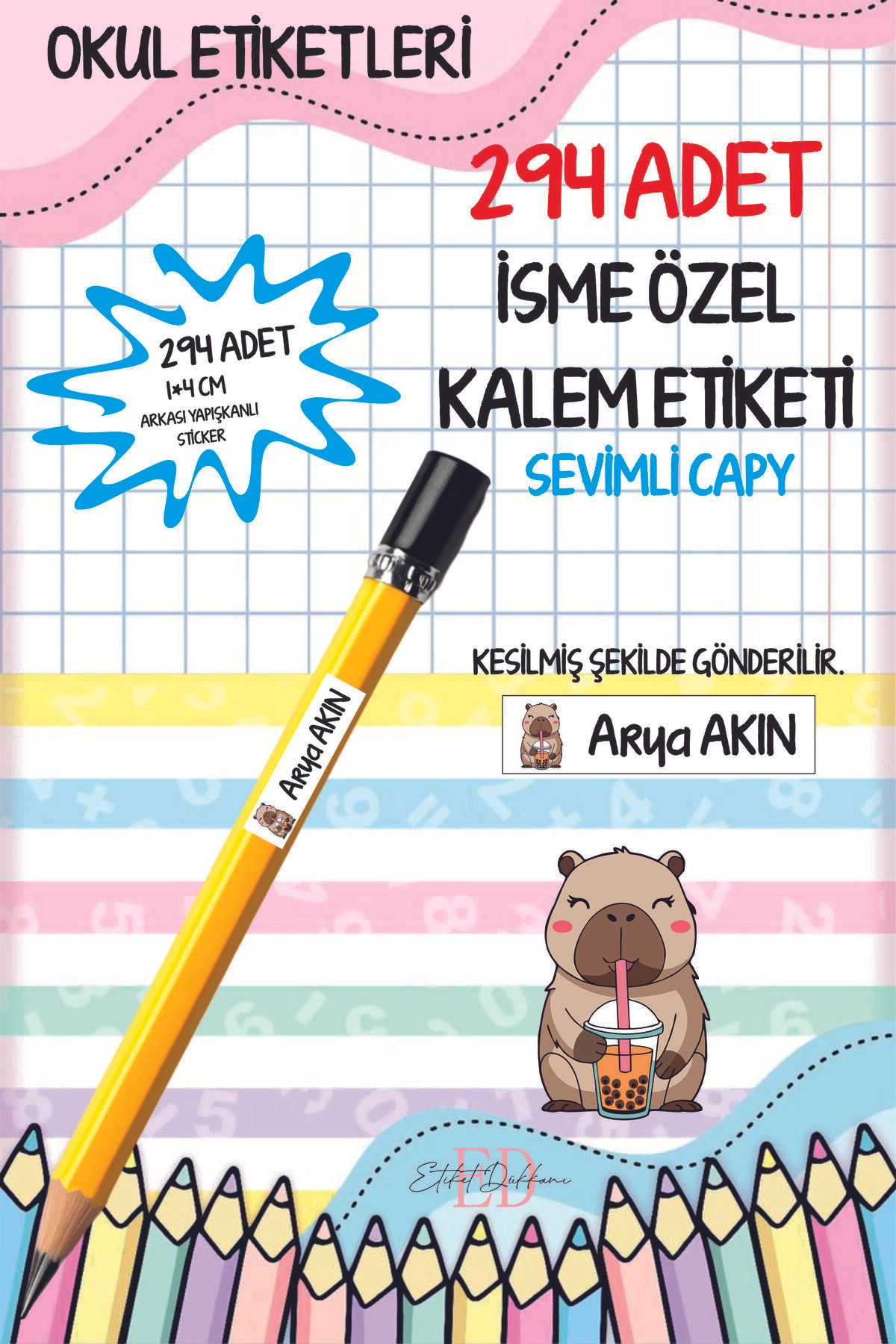ETİKETİM Okul Etiketi Kalem Etiketi İsimli Kişiye Özel SEVİMLİ CAPY 294 ADET