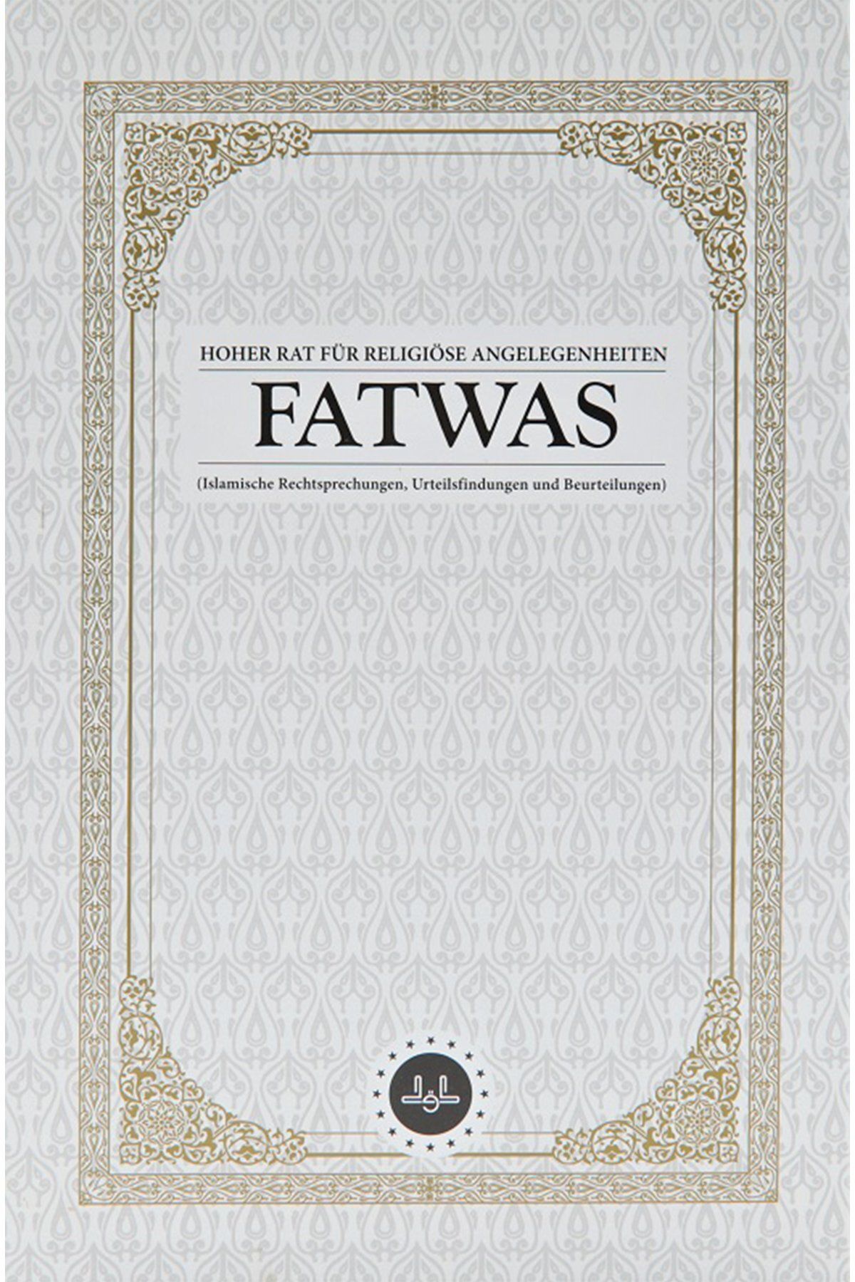 Diyanet İşleri Başkanlığı FATWAS Diyanet Yayınları Almanca Fetvalar FetvHoher Rat Für Religiöse Angelegenheiten Fatwas Fetvala