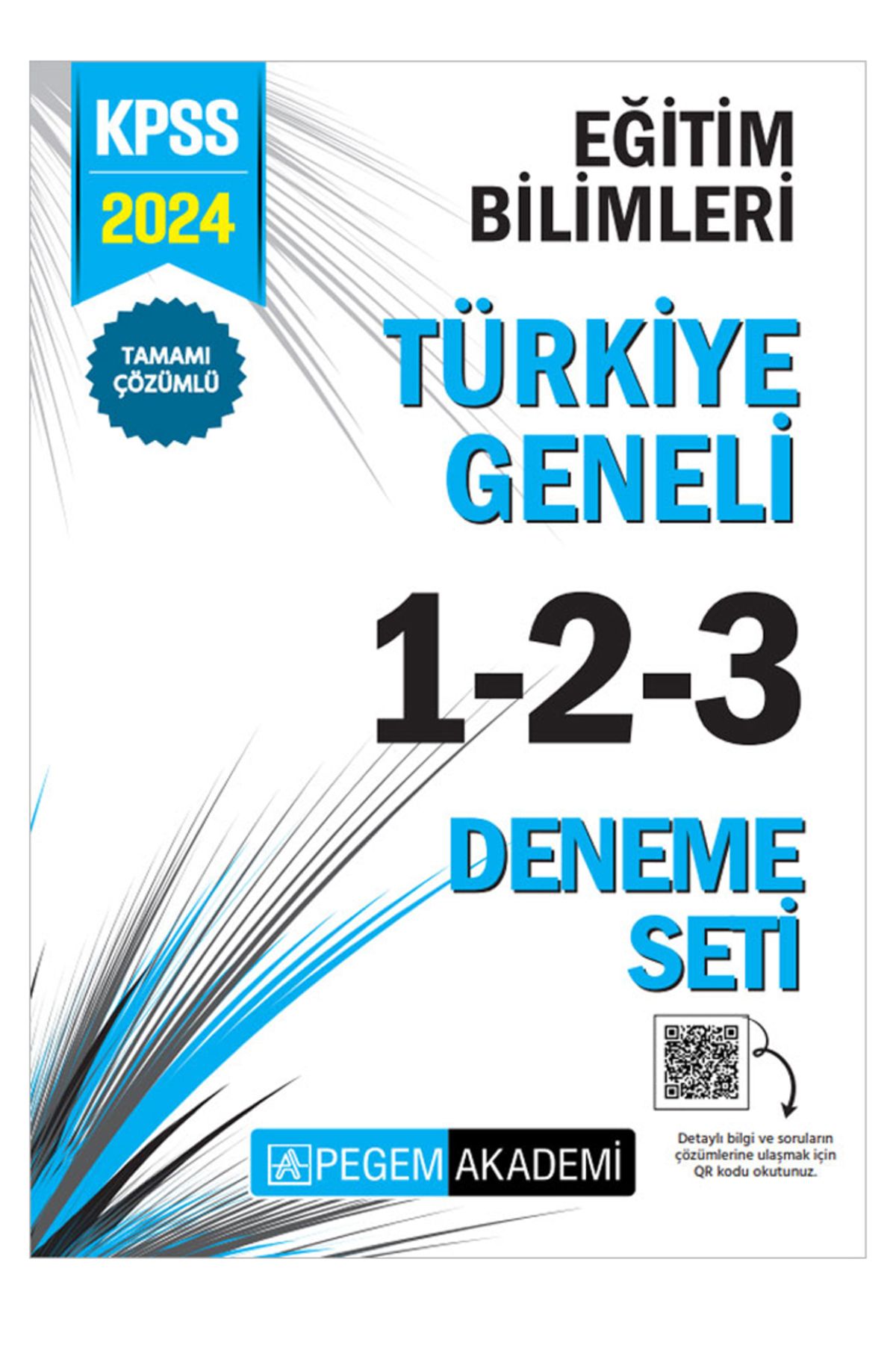 Pegem Akademi Yayıncılık 2024 KPSS Eğitim Bilimleri Tamamı Çözümlü Türkiye Geneli 1-2-3 (3'lü Deneme Seti)
