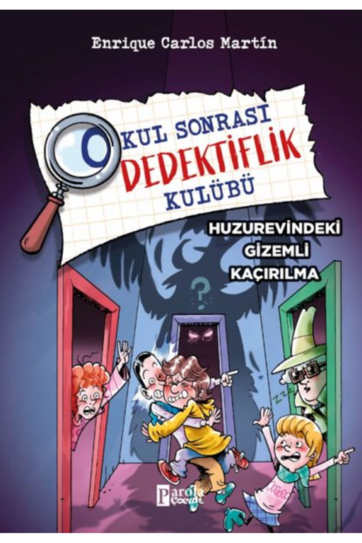 PAROLA ÇOCUK Okul Sonrası Dedektiflik Kulübü – Huzurevindeki Gizemli Kaçırılma