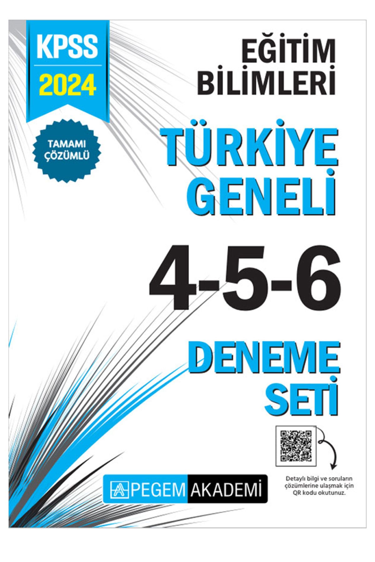 Pegem Akademi Yayıncılık 2024 KPSS Eğitim Bilimleri Tamamı Çözümlü Türkiye Geneli 4-5-6 (3'lü Deneme Seti)