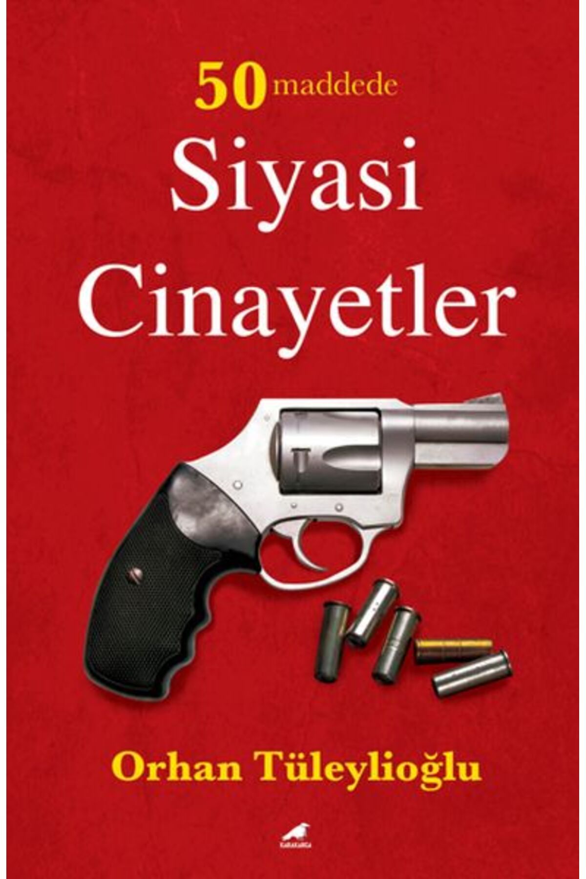 Kapı Yayınları 50 Maddede Siyasi Cinayetler