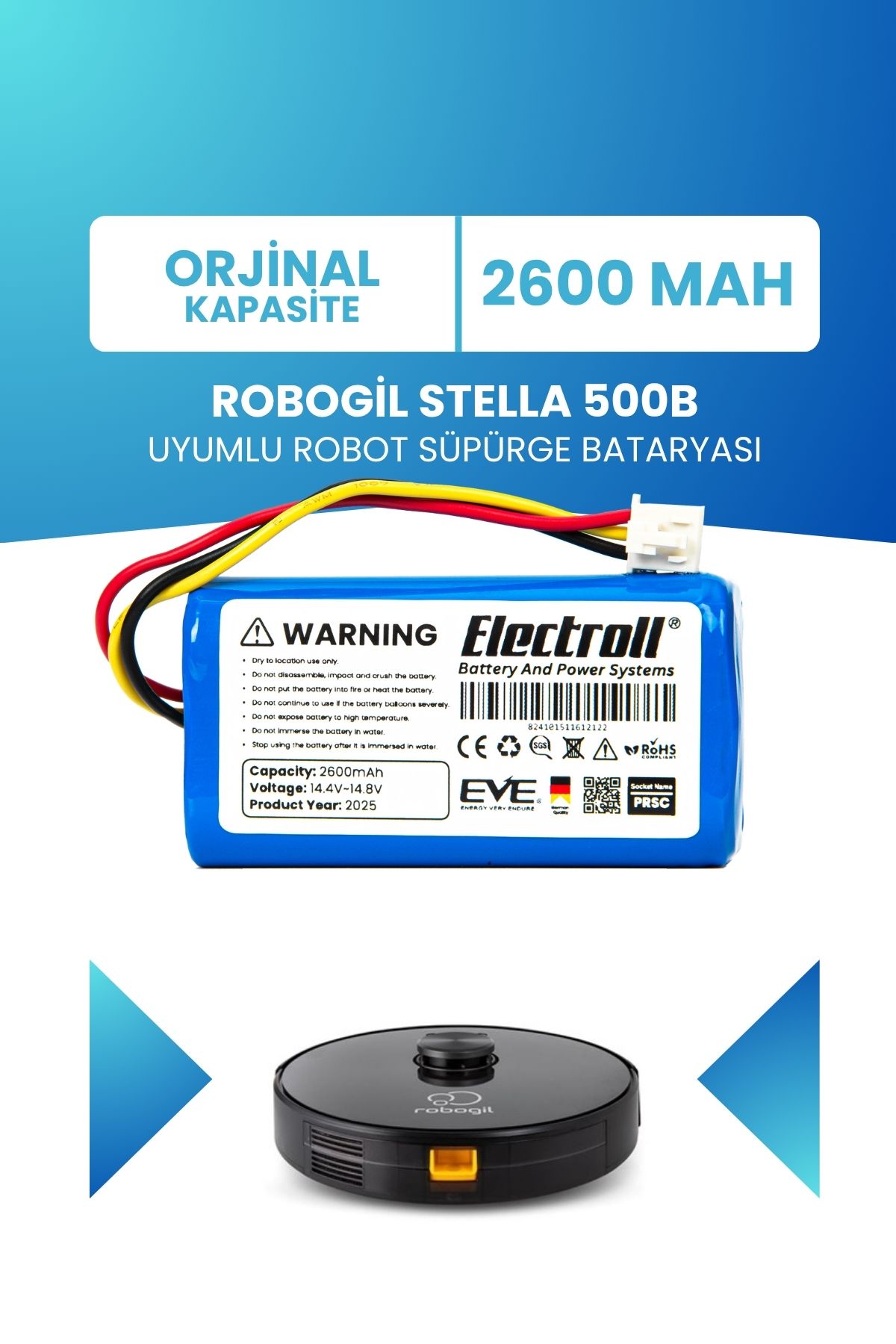 ELECTROLL Robogil Stella 500B Uyumlu Batarya (STANDART KAPASİTE) 2600mah Pil Robot Süpürge Bataryası