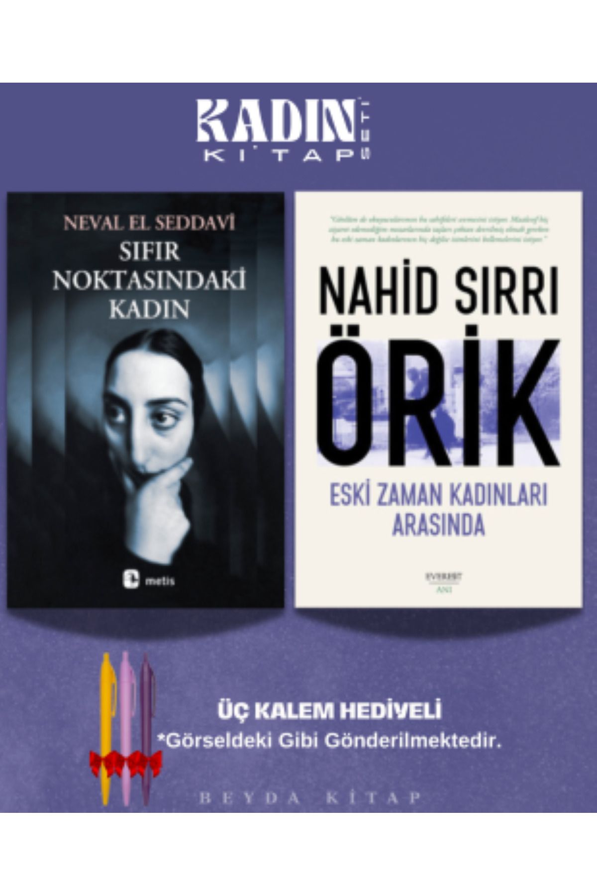 Metis Yayınları Sıfır Noktasındaki Kadın - Eski Zaman Kadınları - Kitap Seti - Üç Kalem Hediyeli