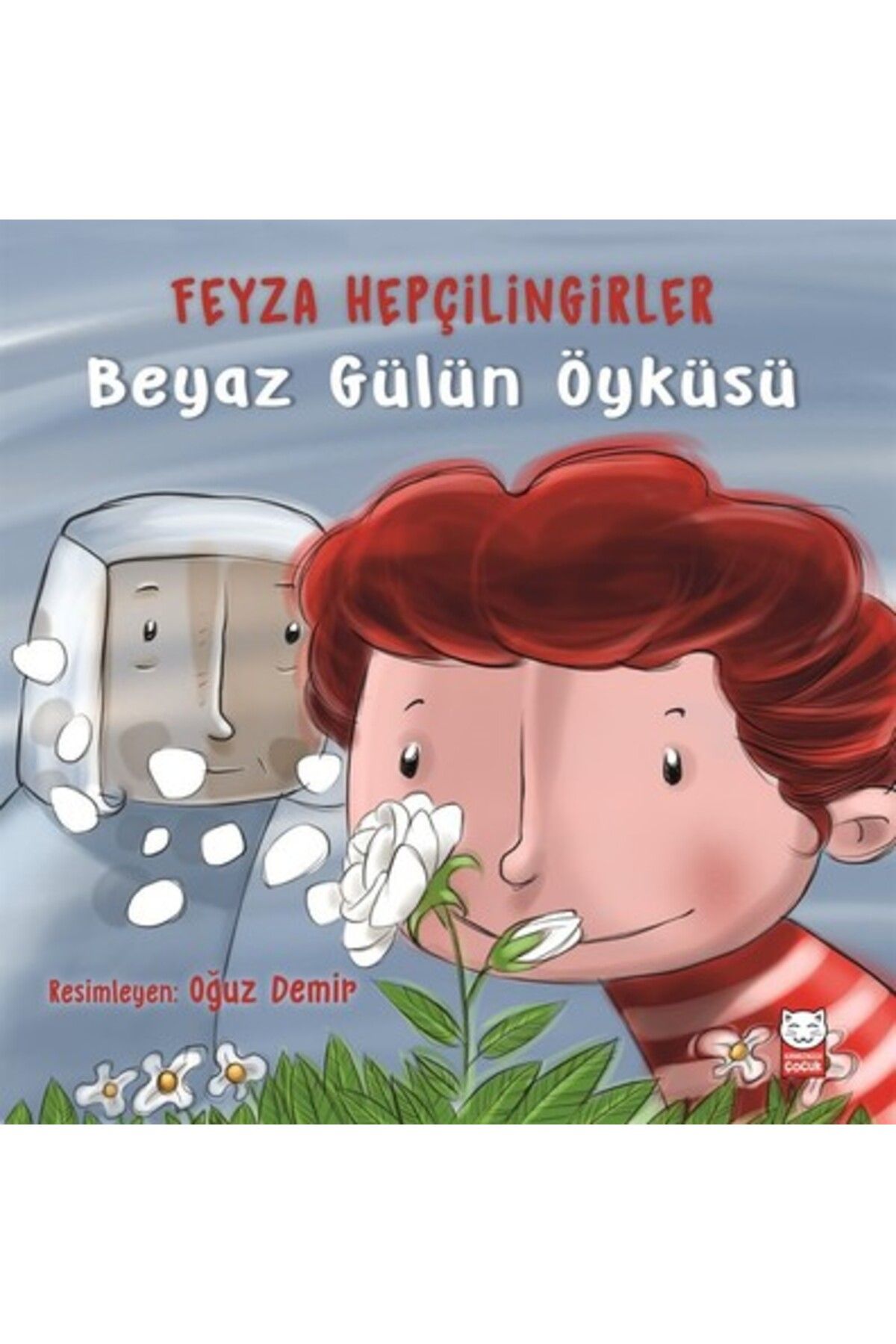 Kırmızı Kedi Çocuk Beyaz Gülün Öyküsü