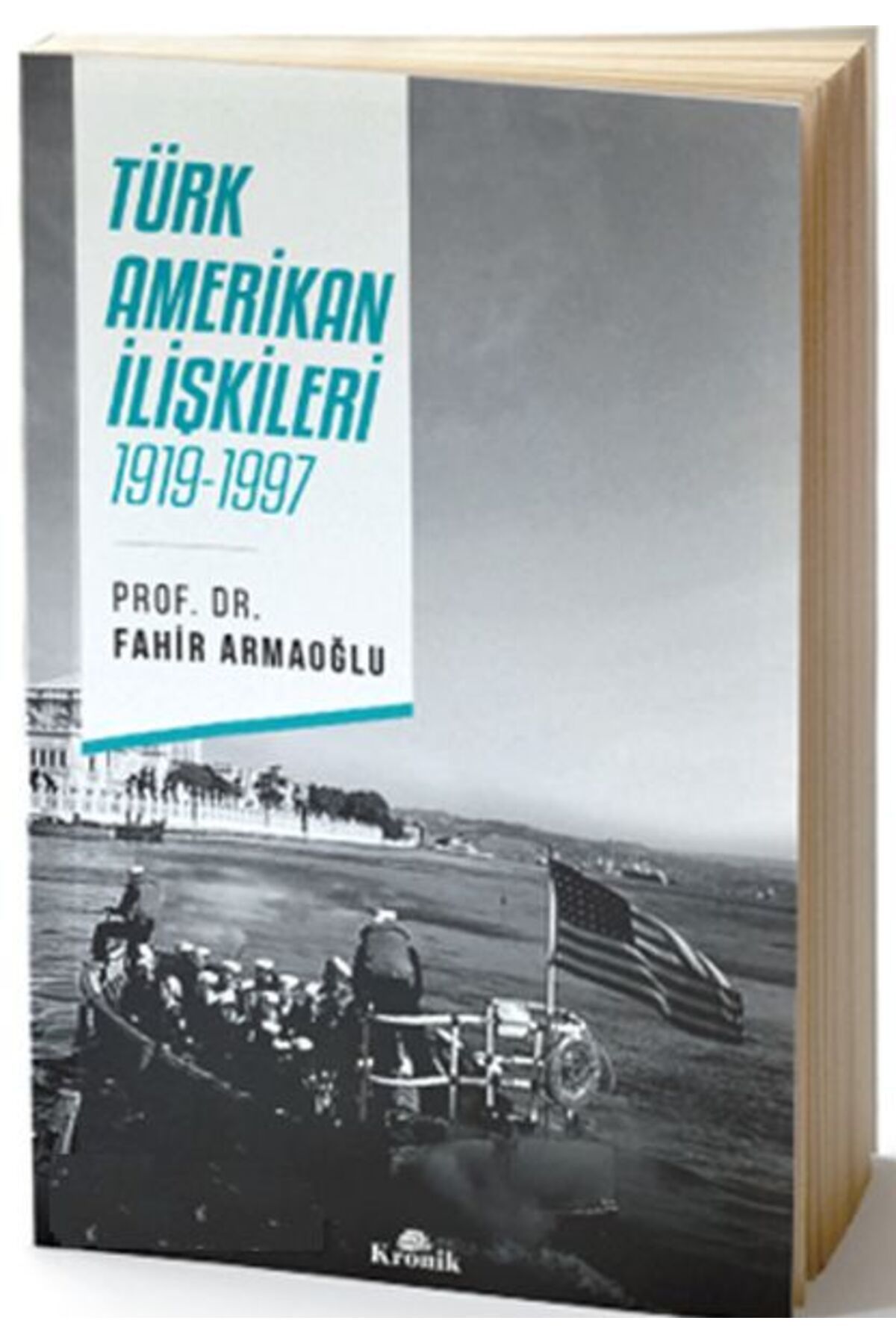 Kronik Kitap Türk Amerikan İlişkileri