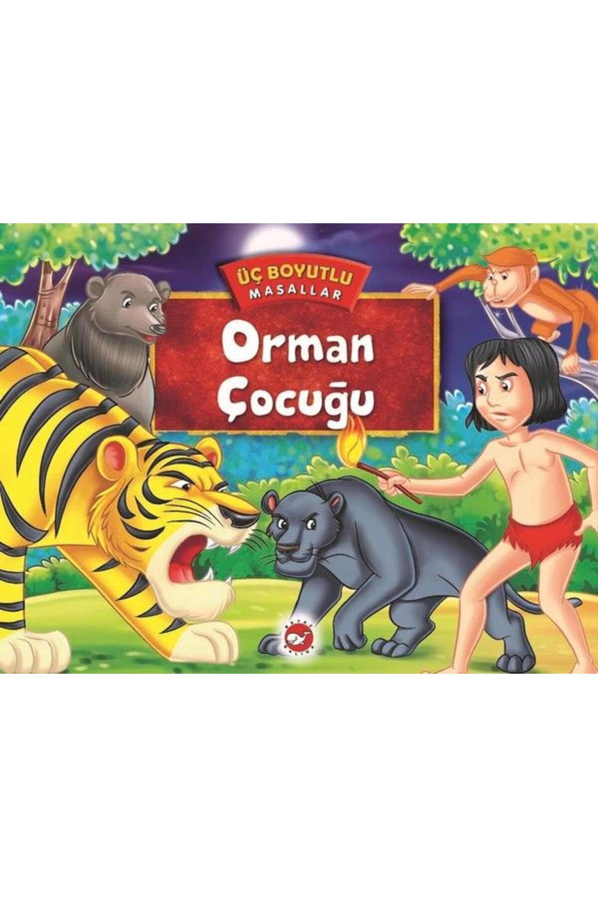 Beyaz Balina Yayınları Üç Boyutlu Masallar - Orman Çocuğu (Ciltli)