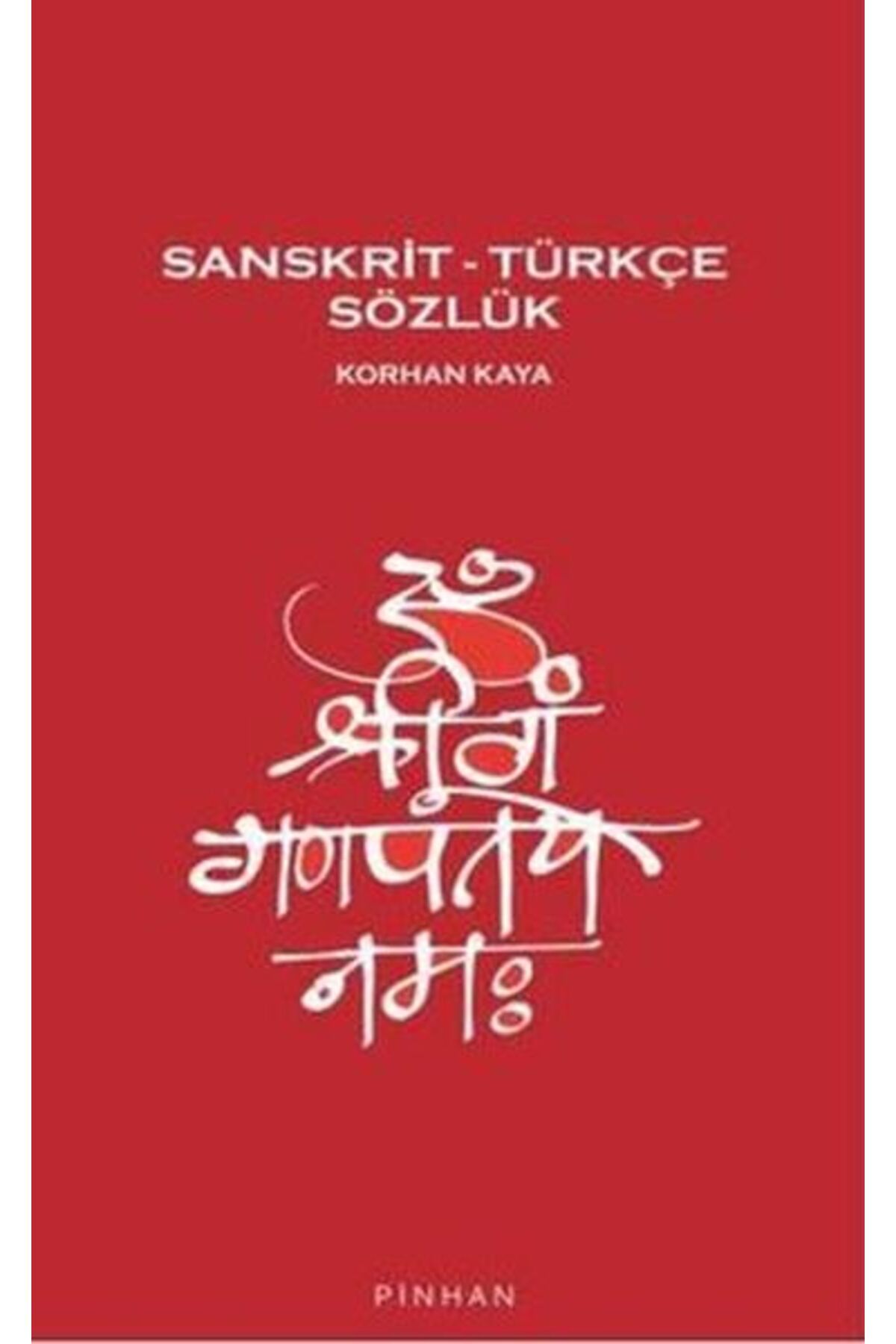 Pinhan Yayıncılık Sanskrit – Türkçe Sözlük