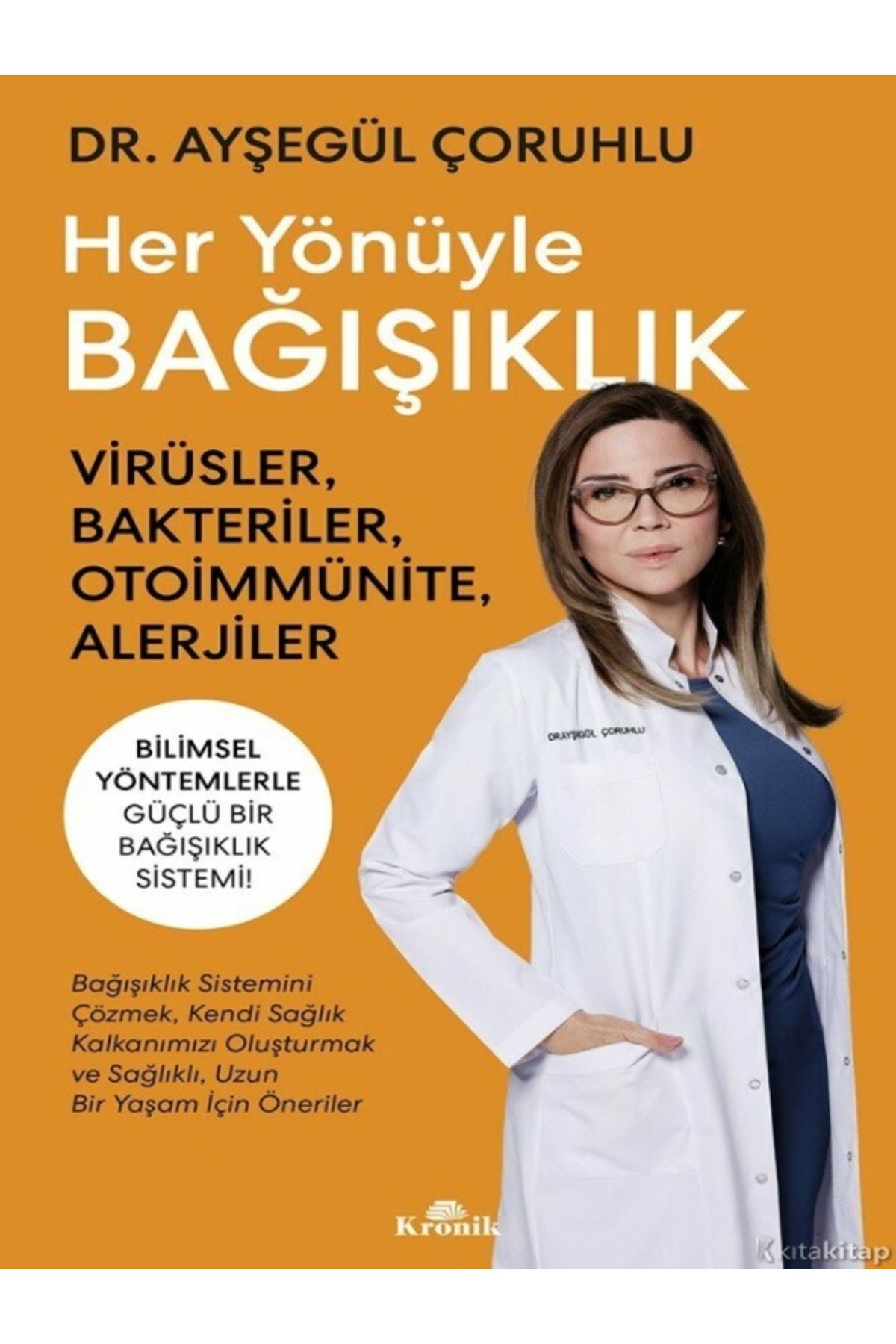 Kronik Kitap Ayşegül Çoruhlu - Her Yönüyle Bağışıklık ( ÜCRETSİZ KARGO )