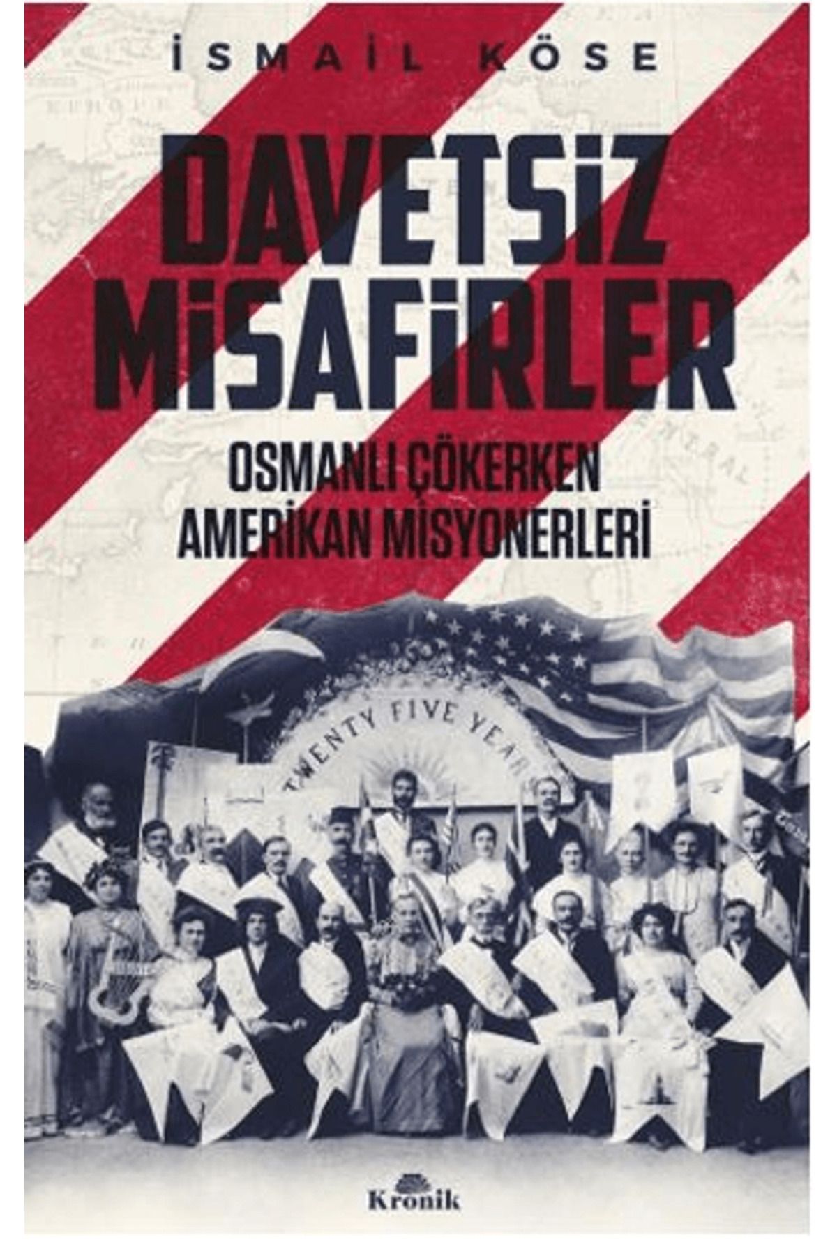 Kronik Kitap Davetsiz Misafirler / İsmail Köse / Kronik Kitap / 9786256228924
