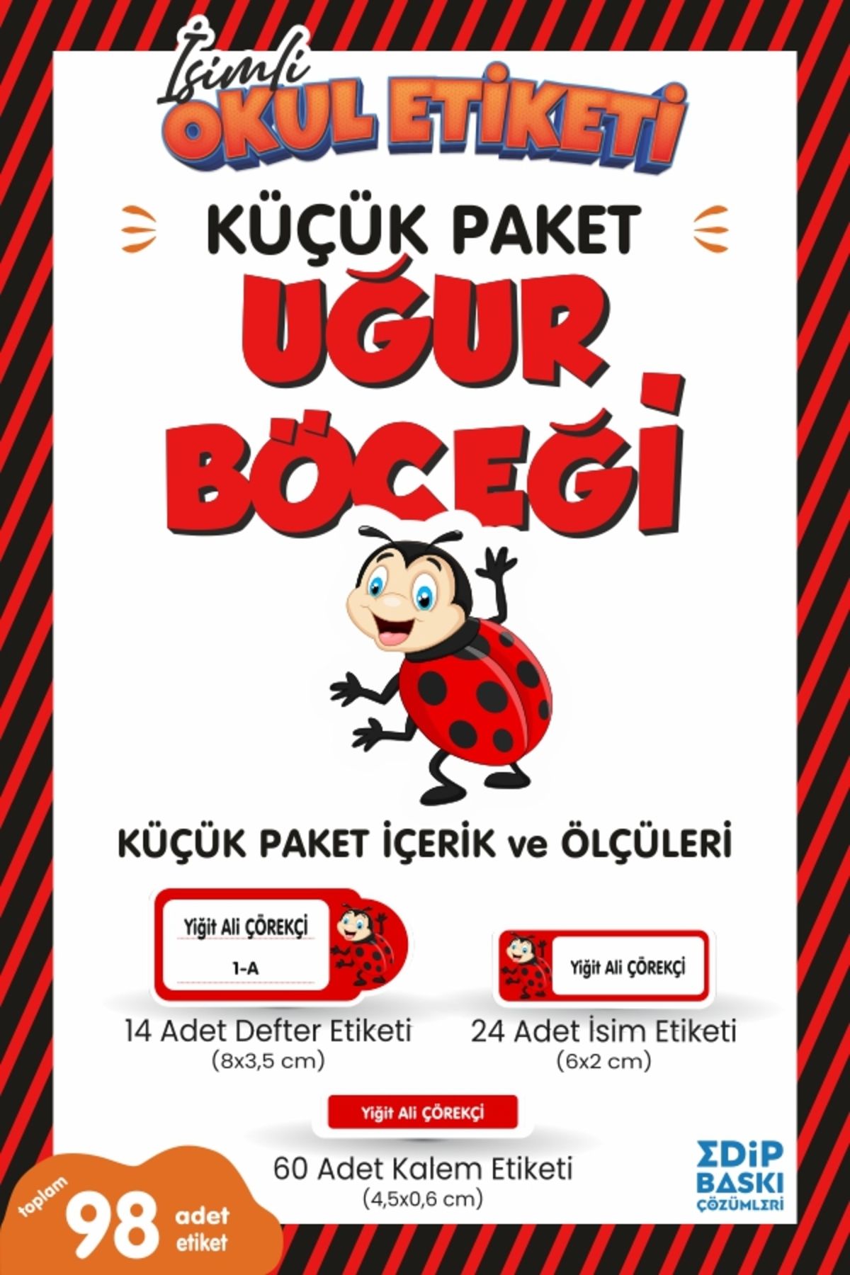 EDİP BASKI MERKEZİ İsimli okul etiketi UĞUR BÖCEĞİ Defter, kitap ve kalem etiketi Küçük Paket