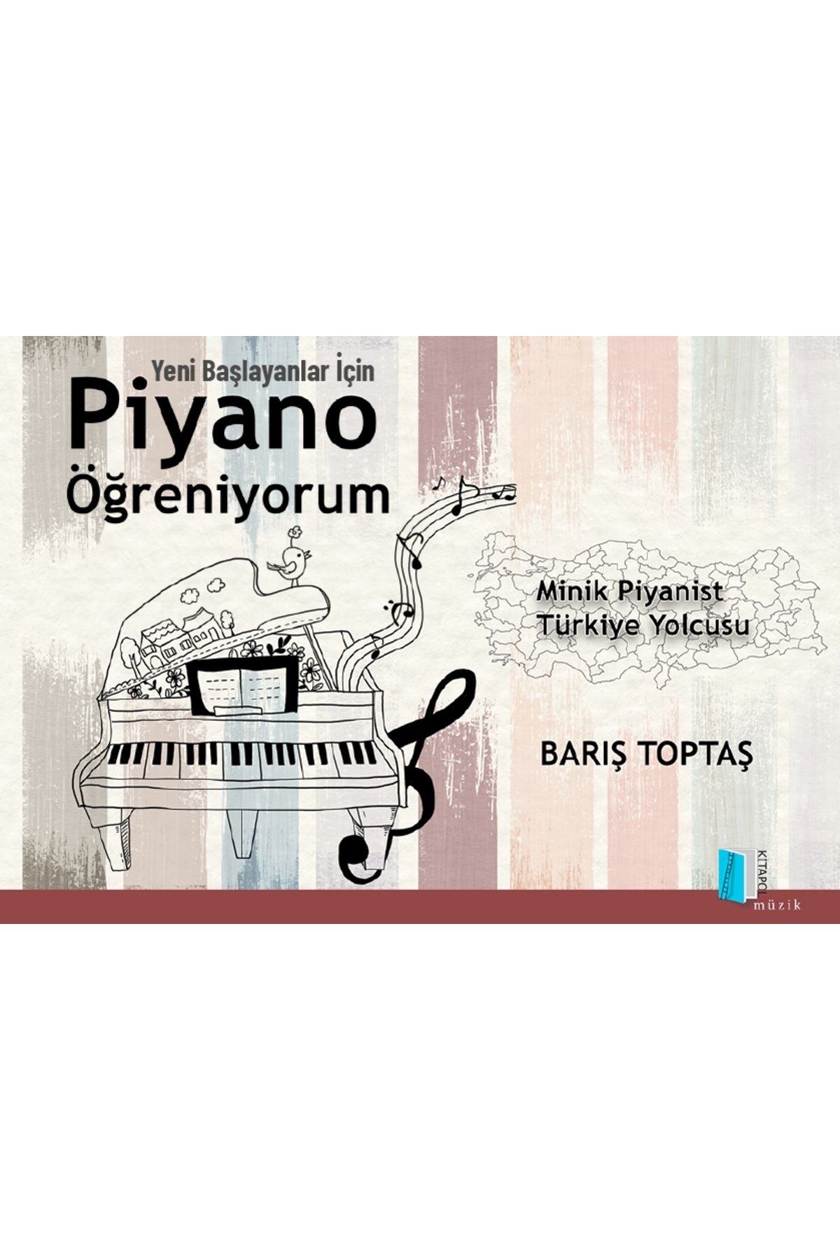 Kitapol Yayınları Yeni Başlayanlar İçin Piyano Öğreniyorum