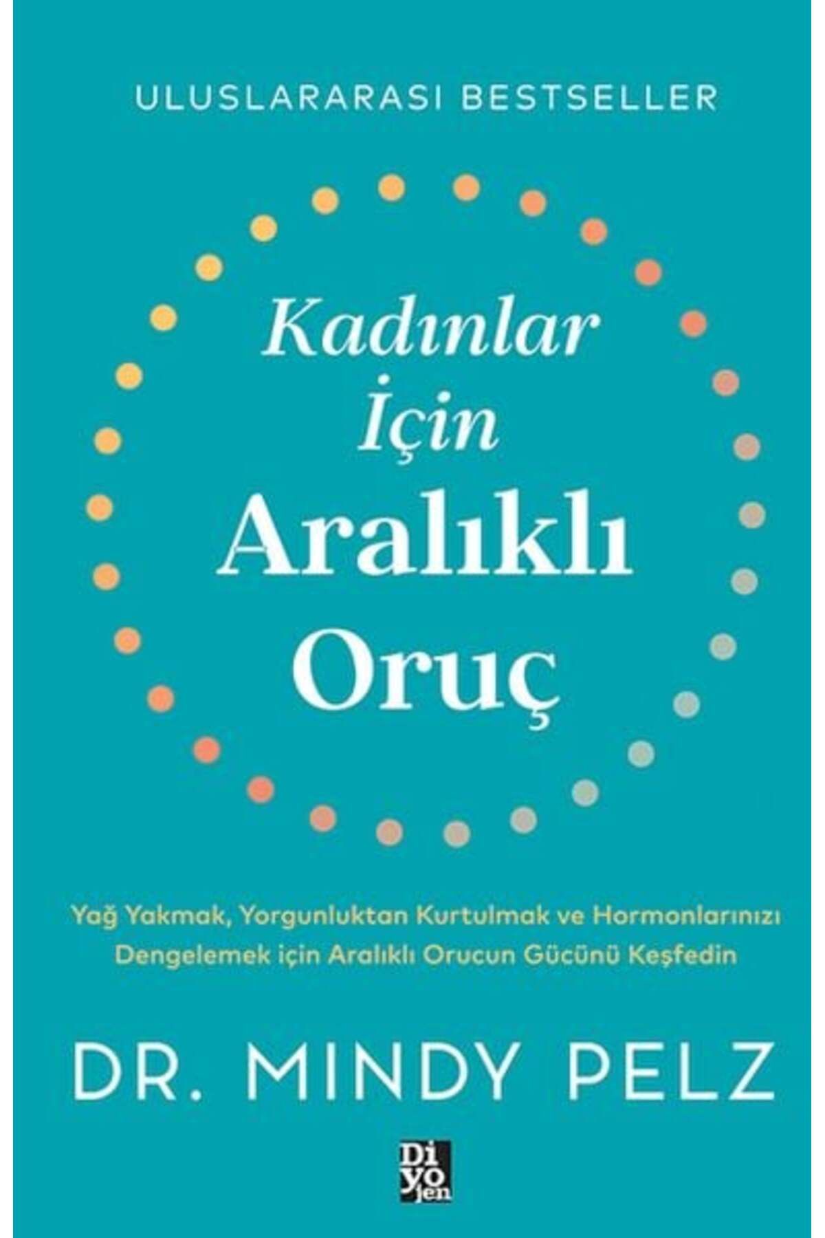 Diyojen Yayıncılık Kadınlar İçin Aralıklı Oruç