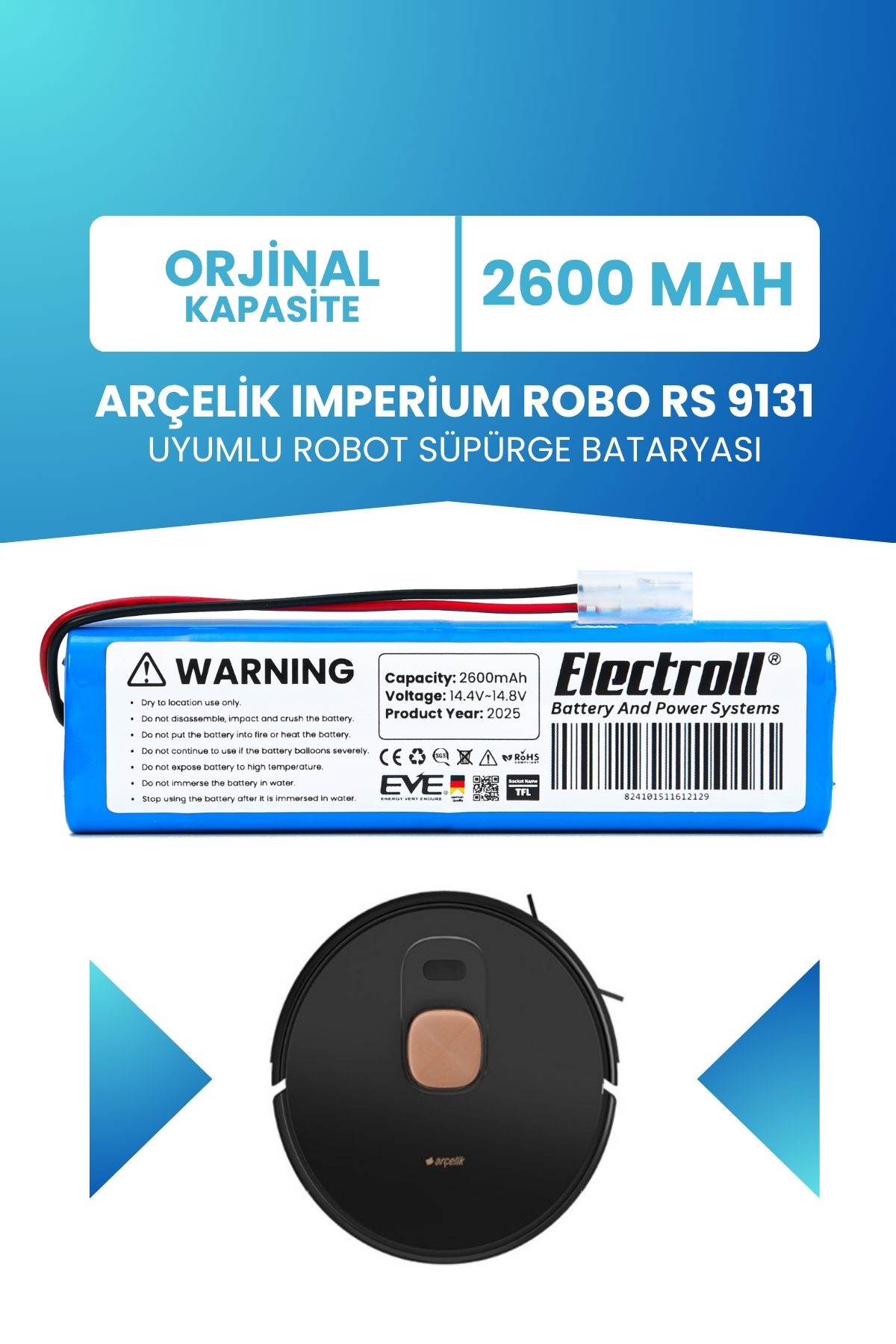 ELECTROLL Arçelik Imperium Robo Rs 9131 Uyumlu Batarya (STANDART KAPASİTE) 2600mah Pil Robot Süpürge Bataryası