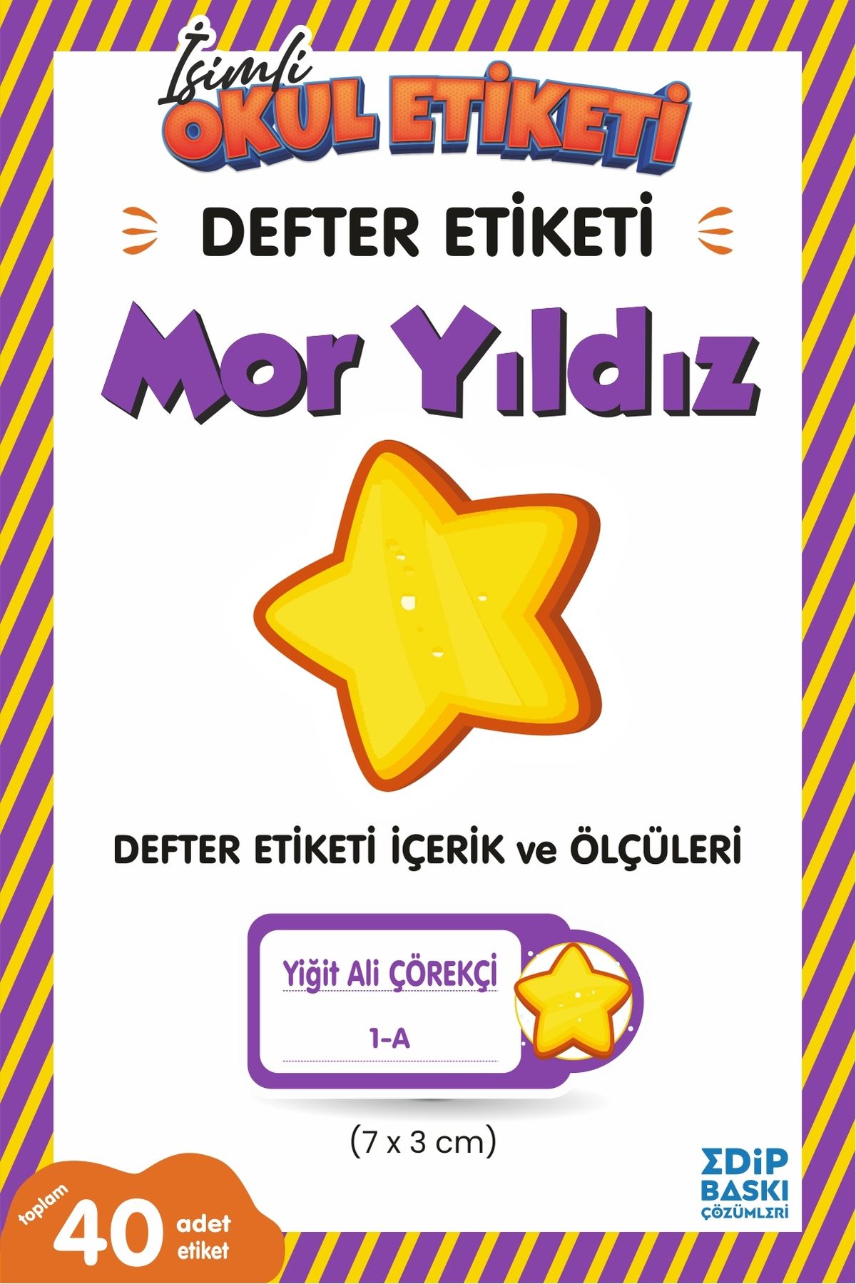 EDİP BASKI MERKEZİ İsimli okul etiketi MOR YILDIZ Defter etiketi