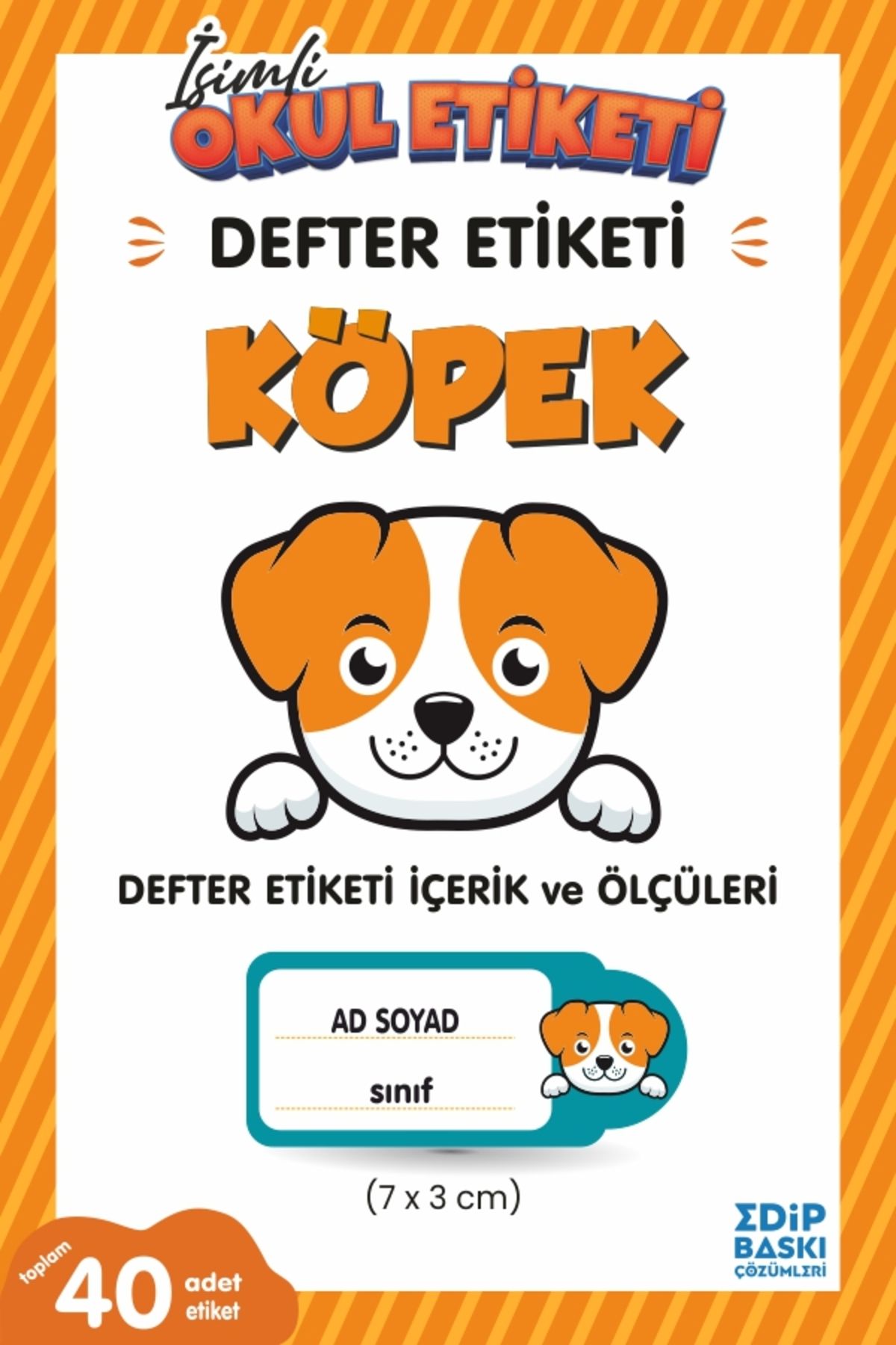 EDİP BASKI MERKEZİ İsimli okul etiketi KÖPEK Defter etiketi
