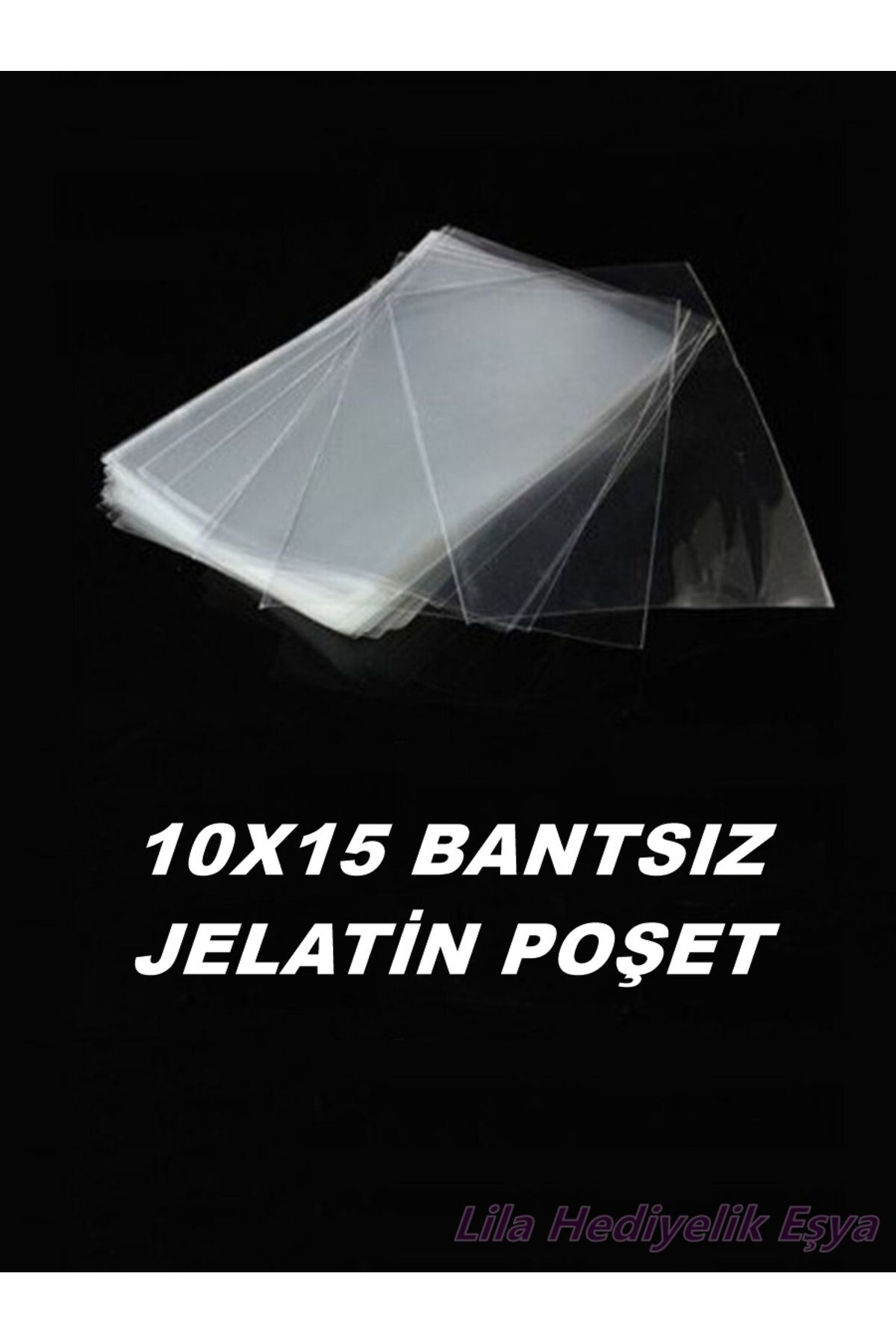 LilaHediyelikEşya 1000 Adet Bantsız Parlak Jelatin Poşet En Boy / 10x15 Kod / 10*15