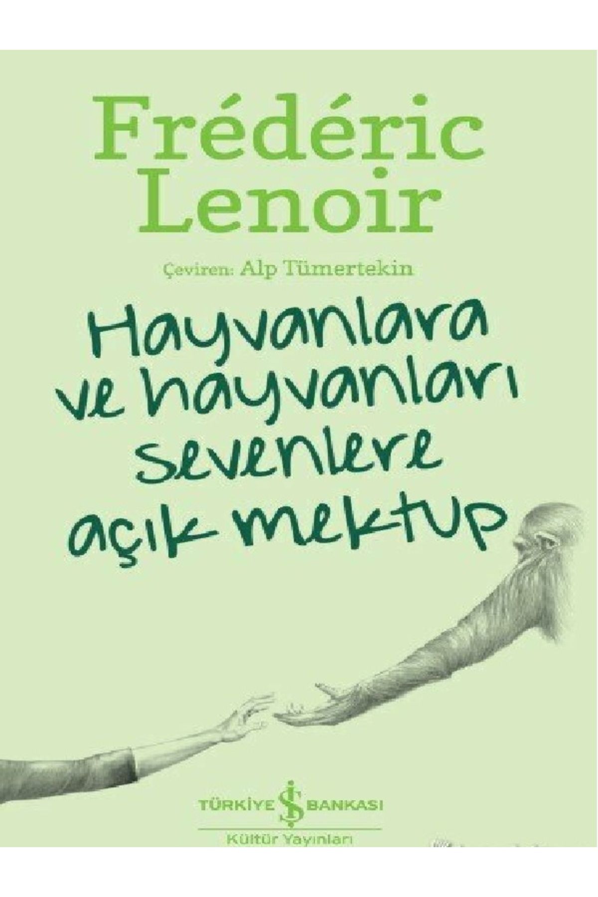 Destek Yayınları Hayvanlara ve Hayvanları Sevenlere Açık Mektup - Frederic Lenoir ( ÜCRETSİZ KARGO )