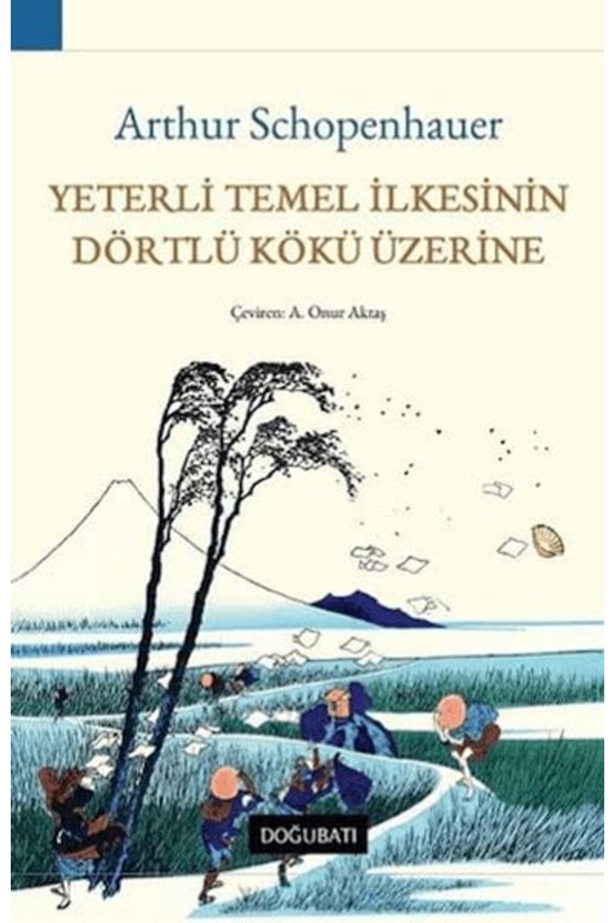Doğu Batı Yayınları Yeterli Temel İlkesinin Dörtlü Kökü Üzerine