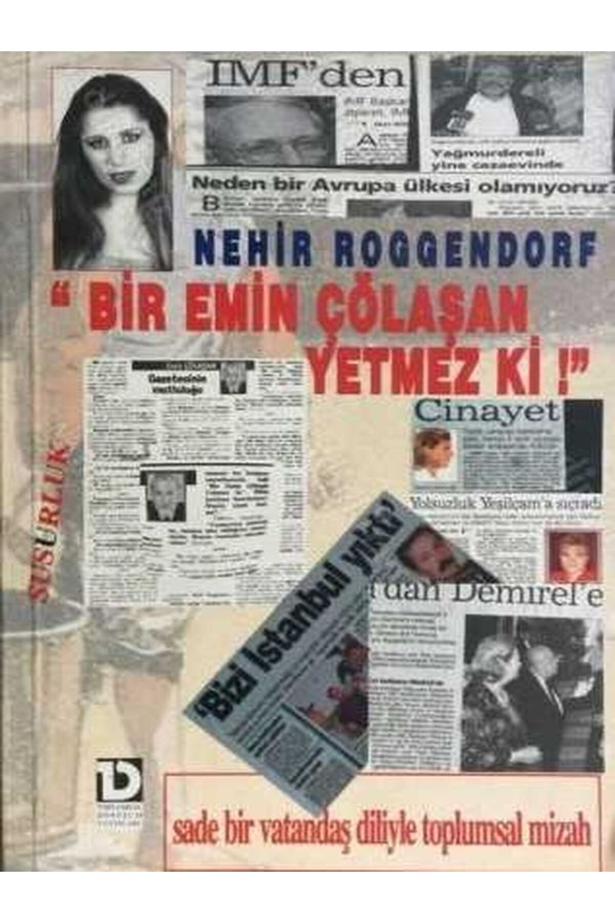 Toplumsal Dönüşüm Yayınları Bir Emin Çölaşan Yetmez Ki