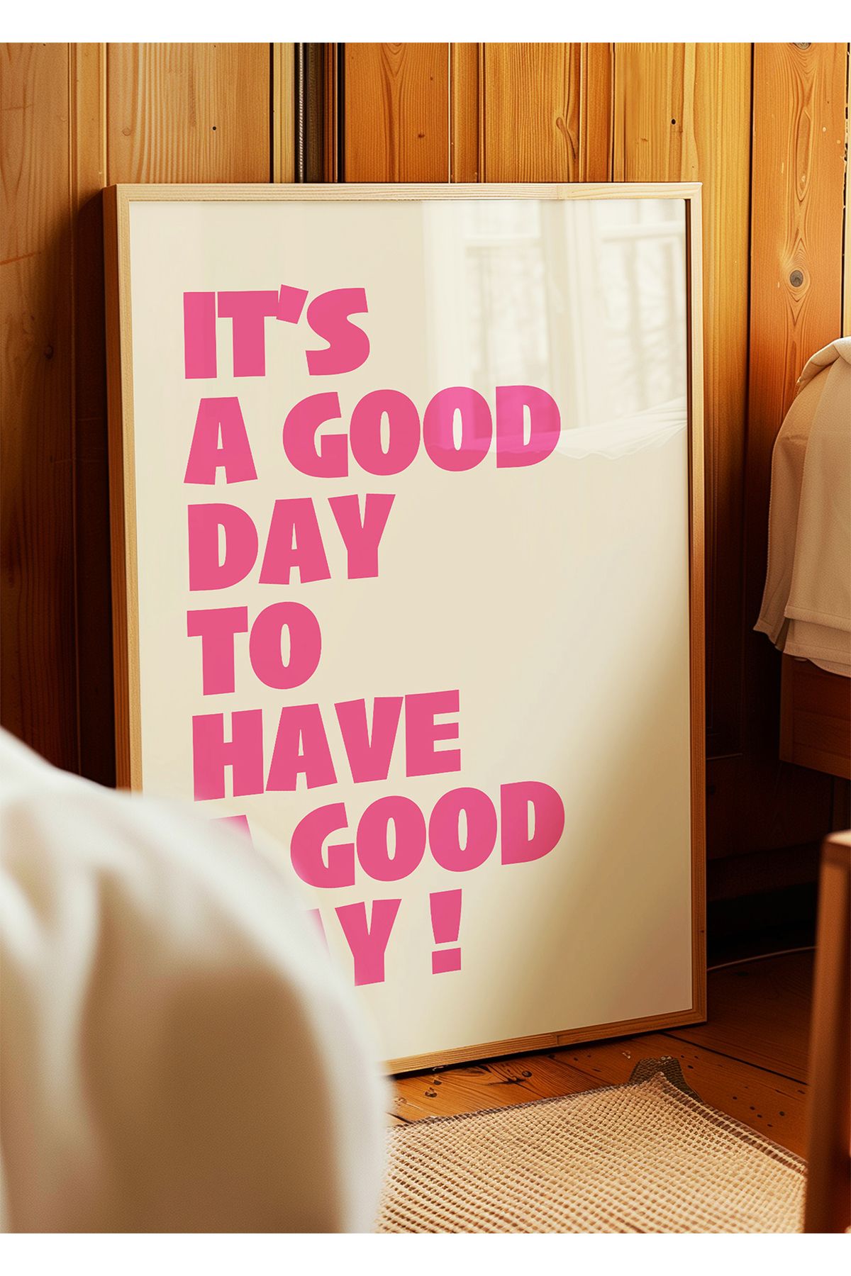 ARTHOUSECOLLECTIVE It’s a Good Day to Have a Good Day Poster - Pembe Renk - Modern Tipografi - Çerçevesiz Poster
