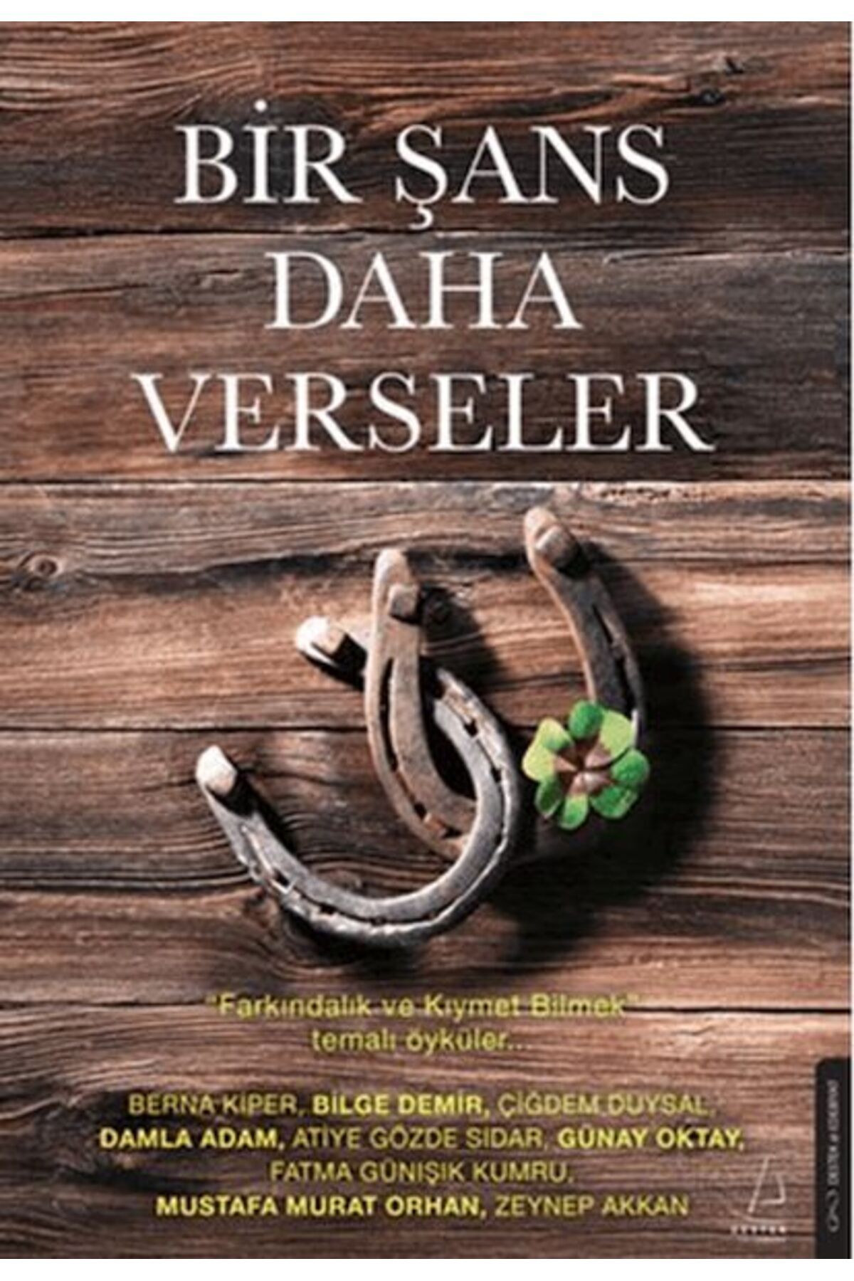 Destek Yayınları Bir Şans Daha Verseler