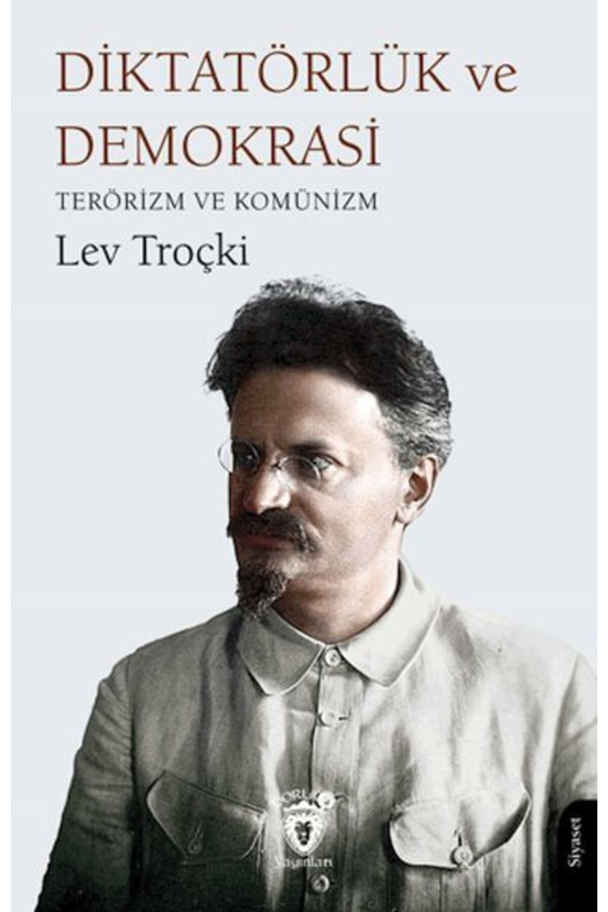 Karma Kitaplar Diktatörlük ve Demokrasi Terörizm ve Komünizm