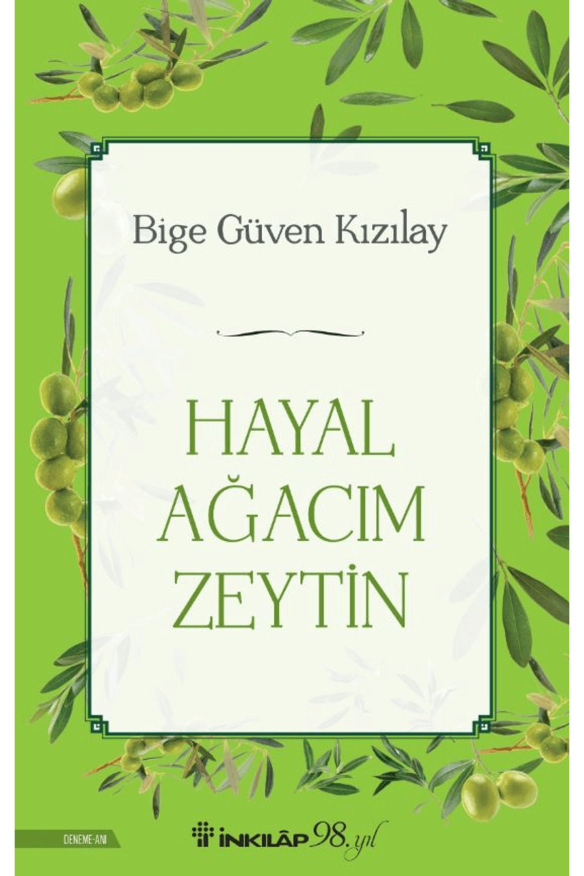İnkılap Kitabevi Hayal Ağacım Zeytin / Bige Güven Kızılay / İnkılap Kitabevi / 9789751048578