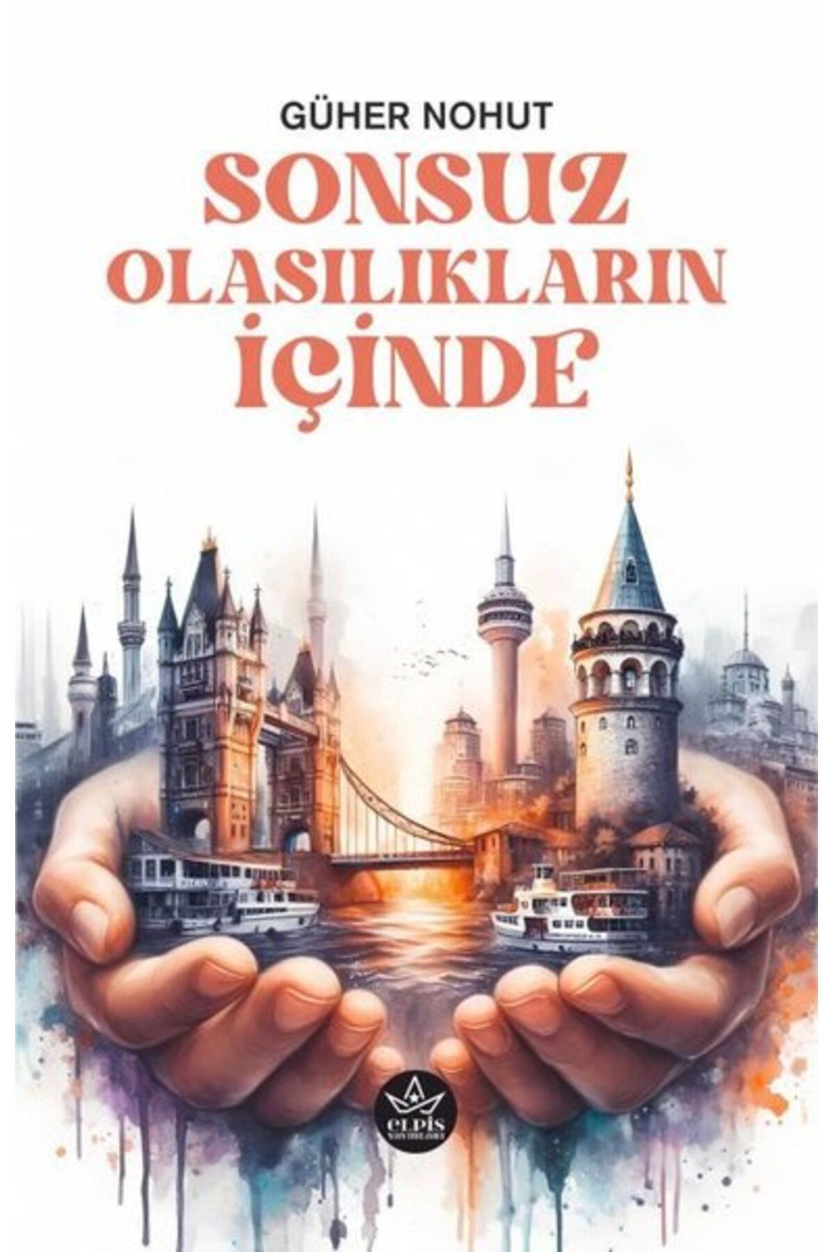 Elpis Yayınları Sonsuz Olasılıkların İçinde