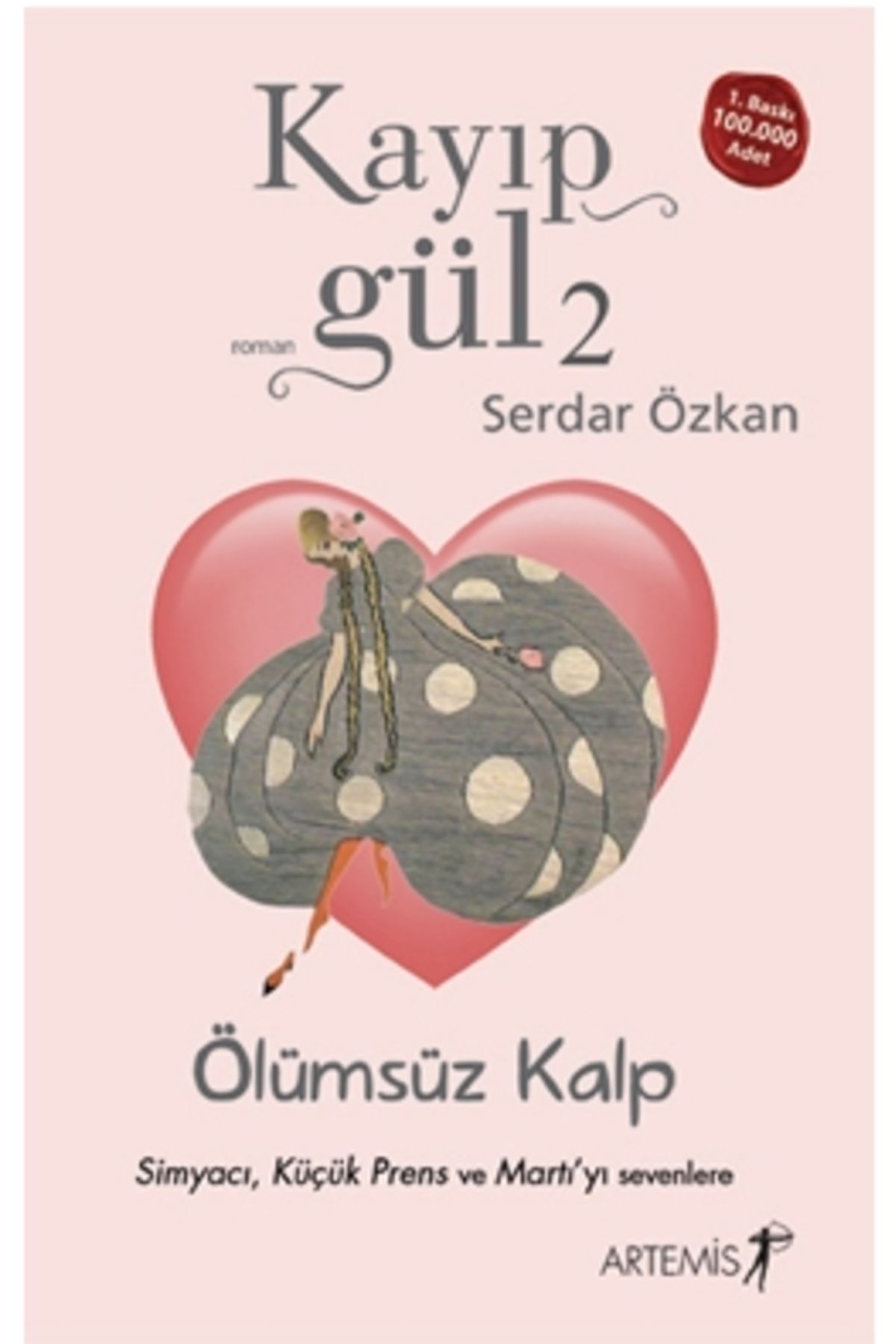 Artemis Yayınları Kayıp Gül 2 - Ölümsüz Kalp