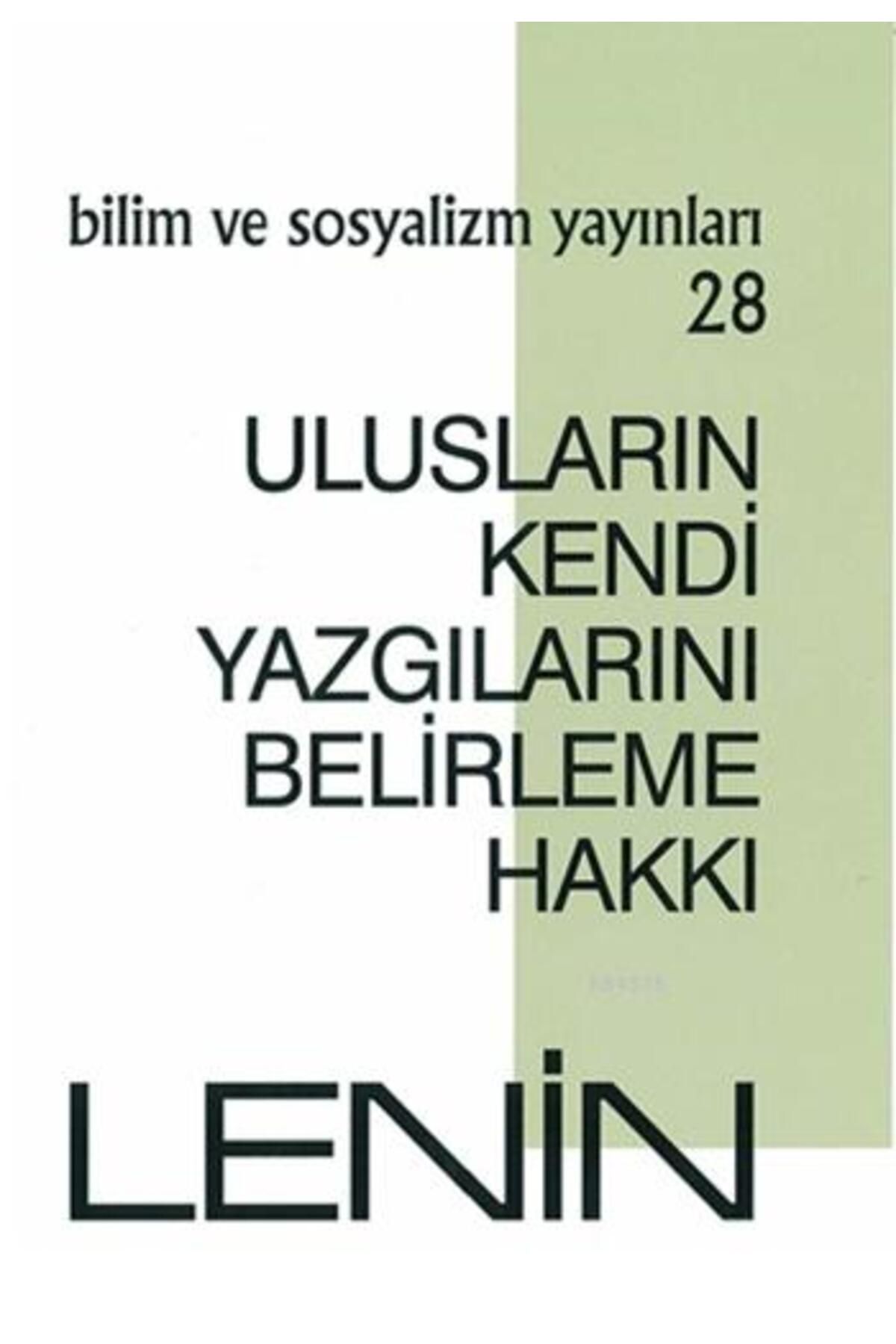 Bilim ve Sosyalizm Yayınları Ulusların Kendi Yazgılarını Belirleme Hakkı