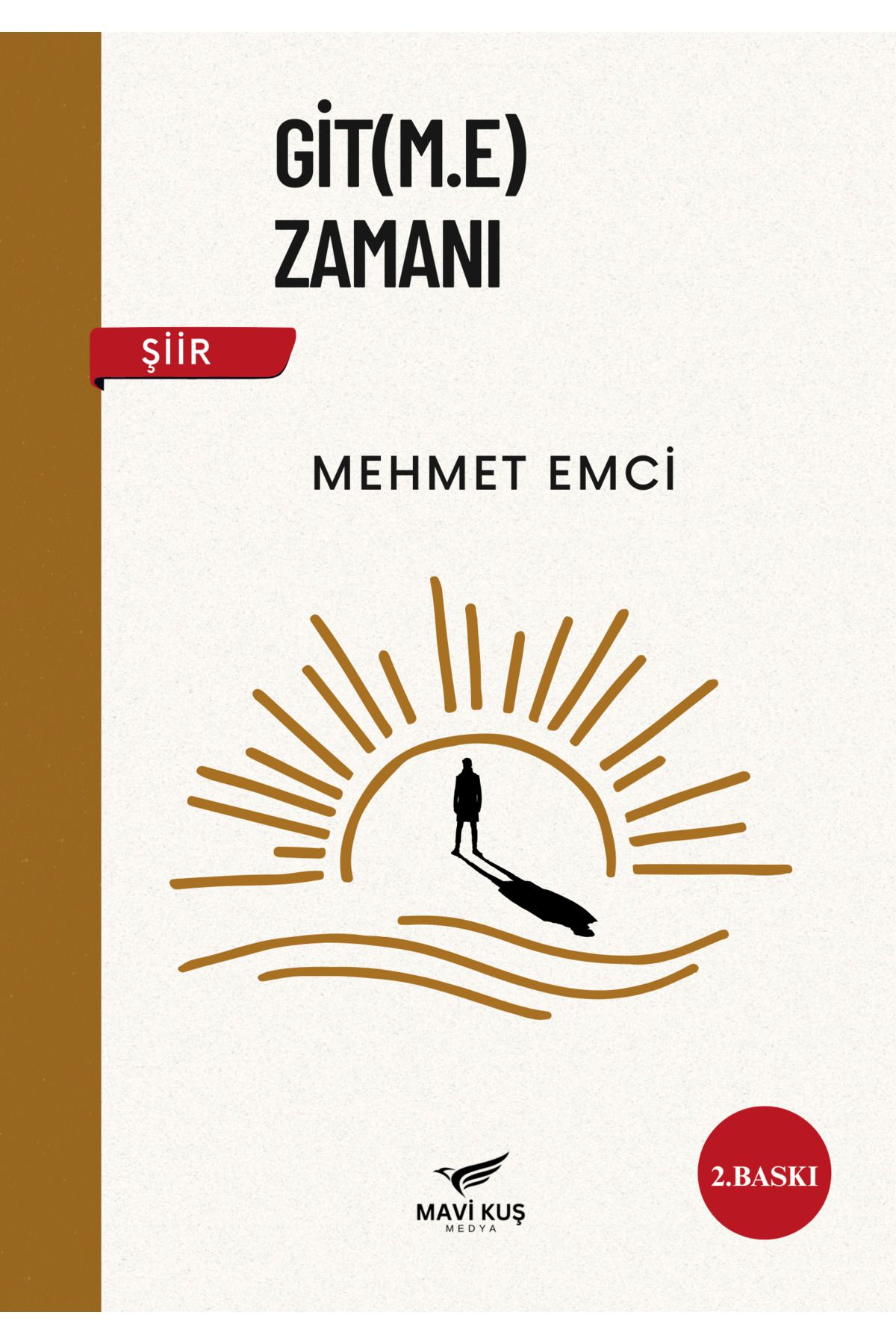 MAVİ KUŞ MEDYA Git(m.e) zamanı
