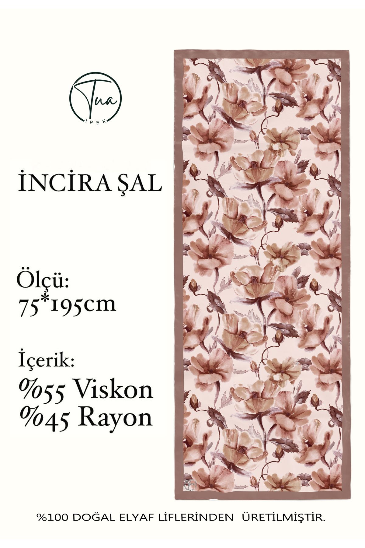 TUA İPEK Organic Viscose İpeği İNCİRA ŞAL - Çiçek Desenli